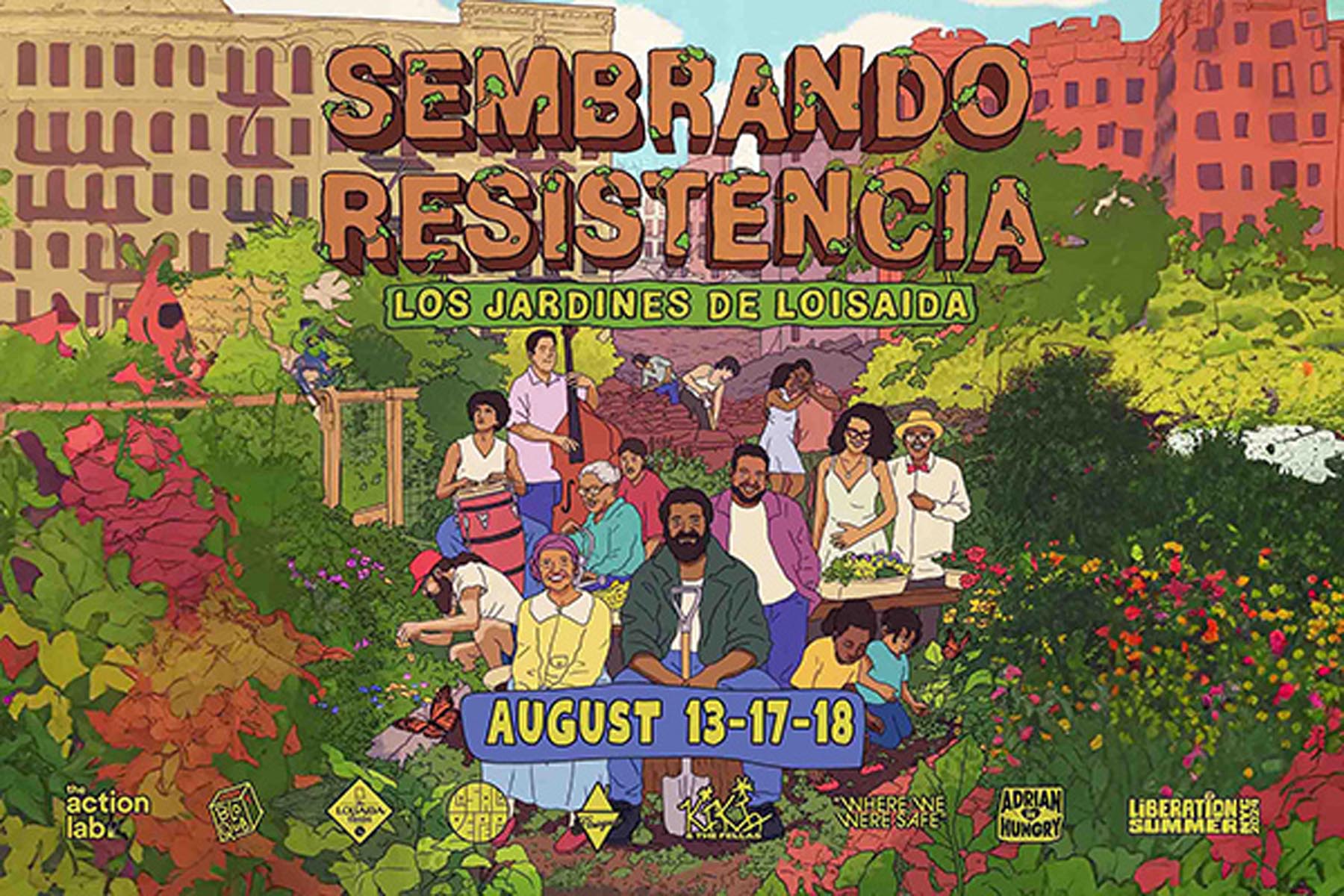 Illustrated poster depicts a community garden with text “Sembrando Resistencia, Los Jardines de Loisaida.”