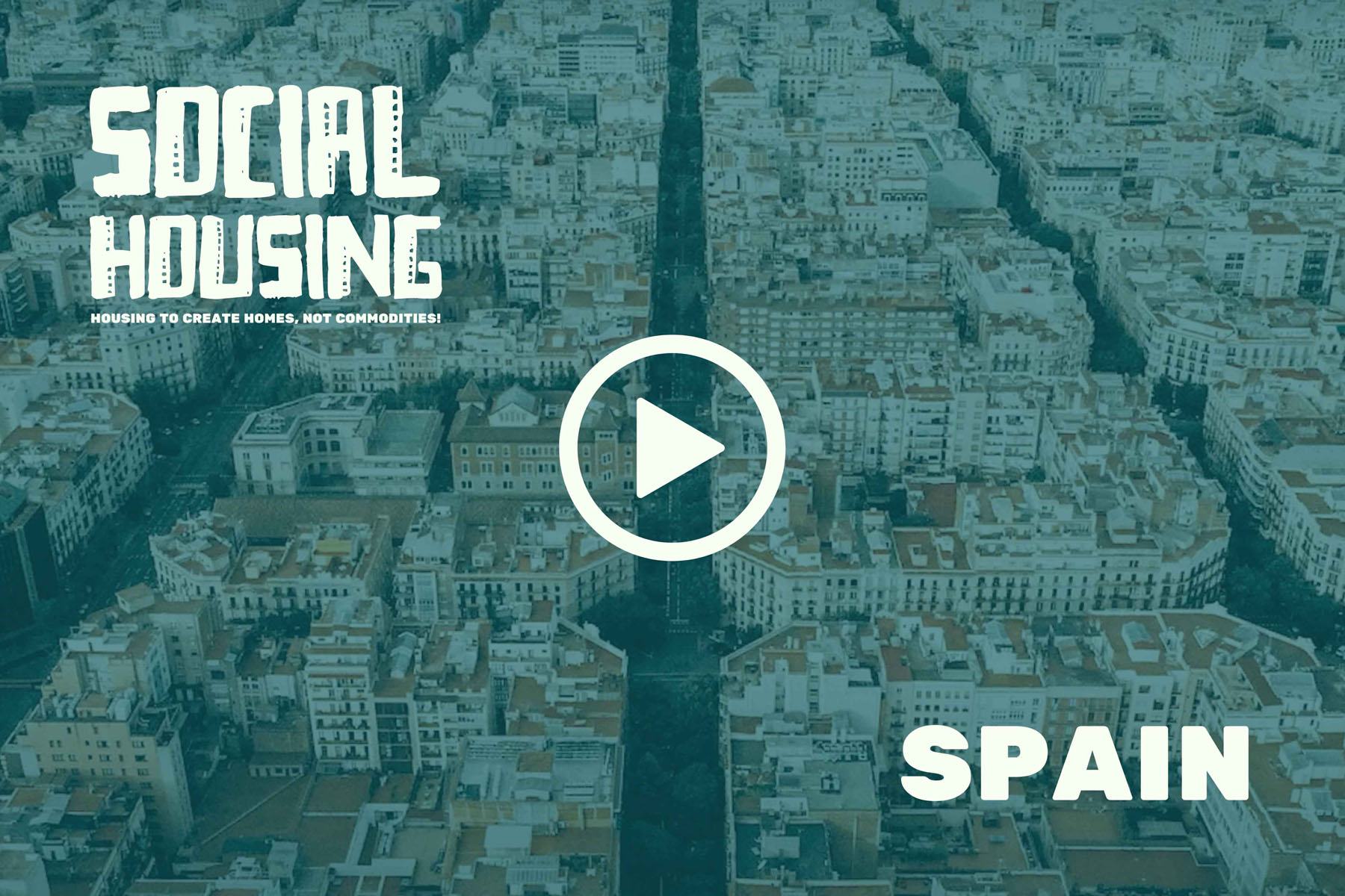 Overhead view of dense Spanish city blocks beneath a “Social Housing” video title