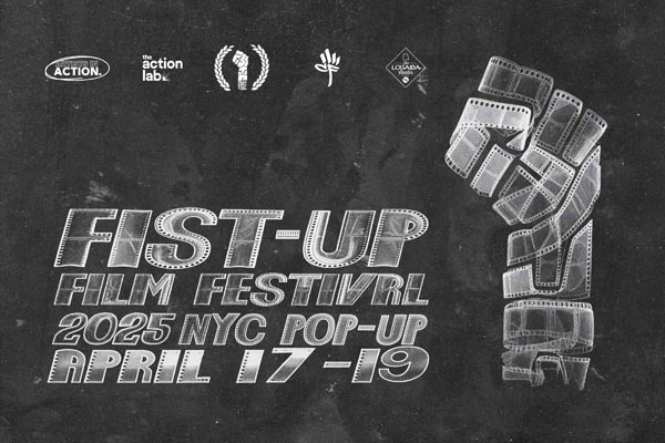 Film festival flyer with a raised fist made of film strips, announcing the “Fist-Up Film Festival” NYC pop-up from April 17–19, 2025.