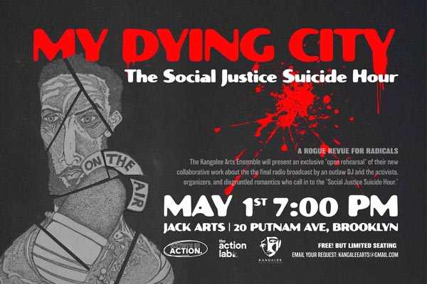 Flyer for “My Dying City: The Social Justice Suicide Hour,” with an illustrated distressed face and red paint splatter.
