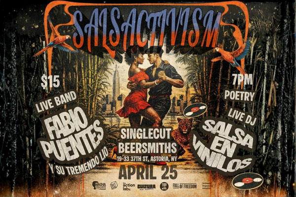 Poster for SALSACTIVISM event featuring dancers, live music, DJ, and poetry at SingleCut Beersmiths in Astoria, Queens.