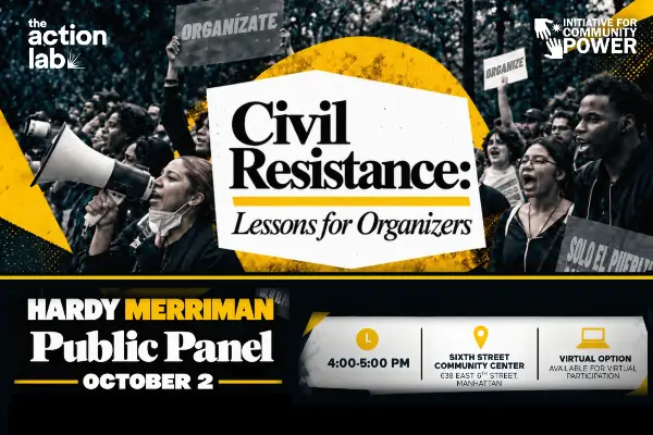 Hardy Merriman public panel, “Civil Resistance: Lessons for Organizers,” by The Action Lab.