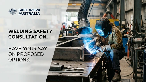 Safe Work Australia Consults on Welding Safety Regulations