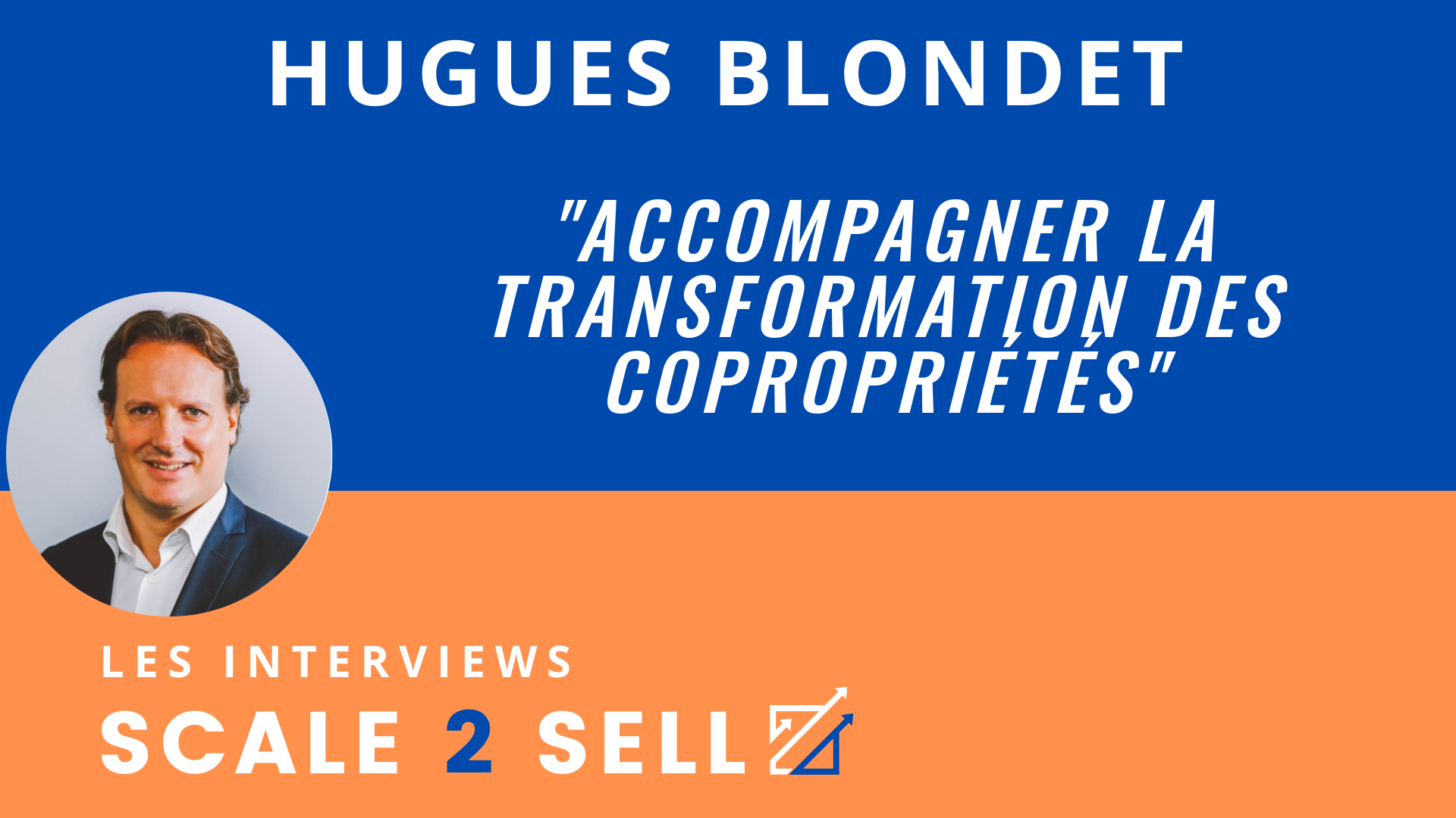 Hugues Blondet - Accompagner la transformation des copropriétés