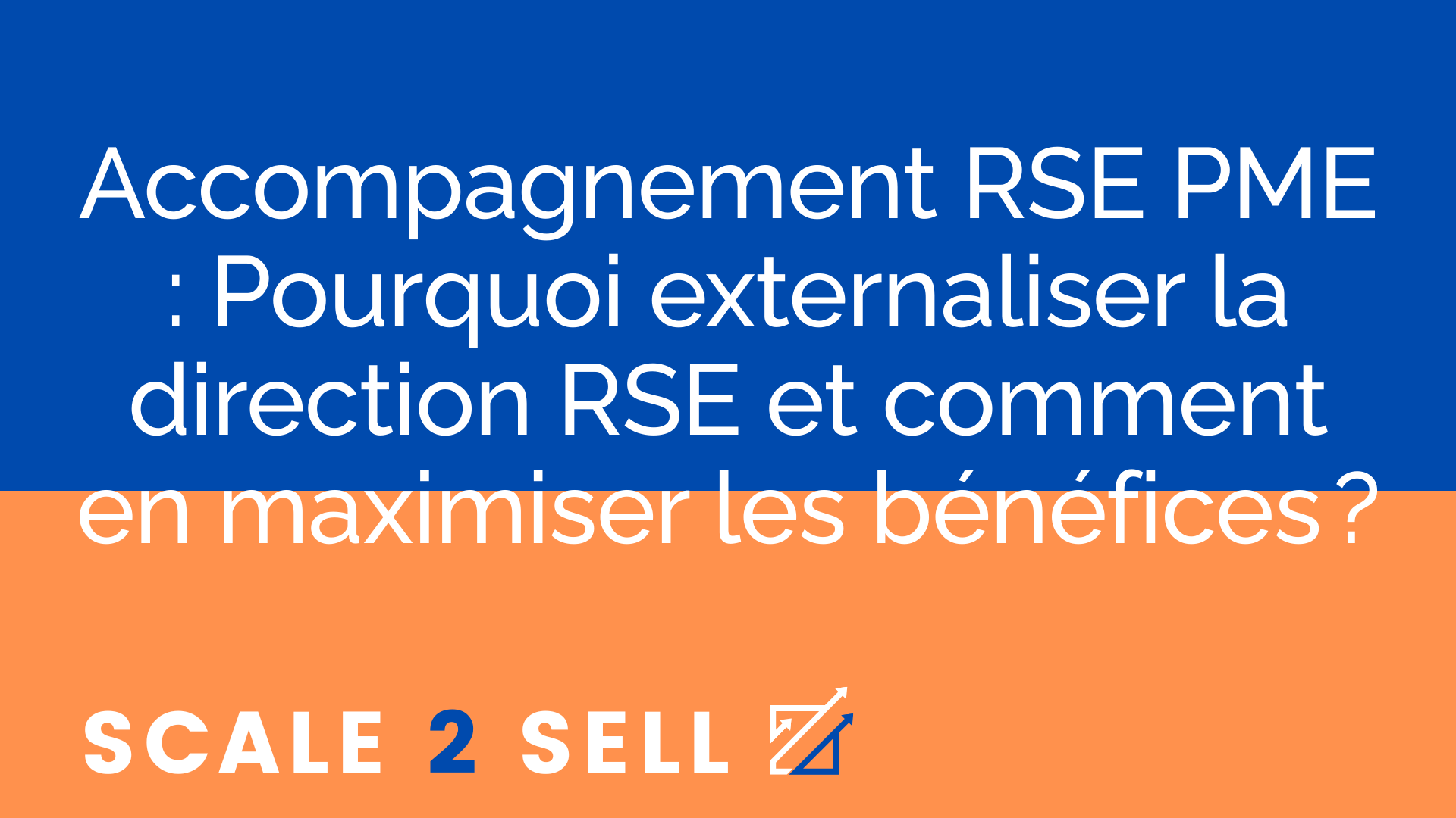 Accompagnement RSE PME : Pourquoi externaliser la direction RSE et comment en maximiser les bénéfices ?
