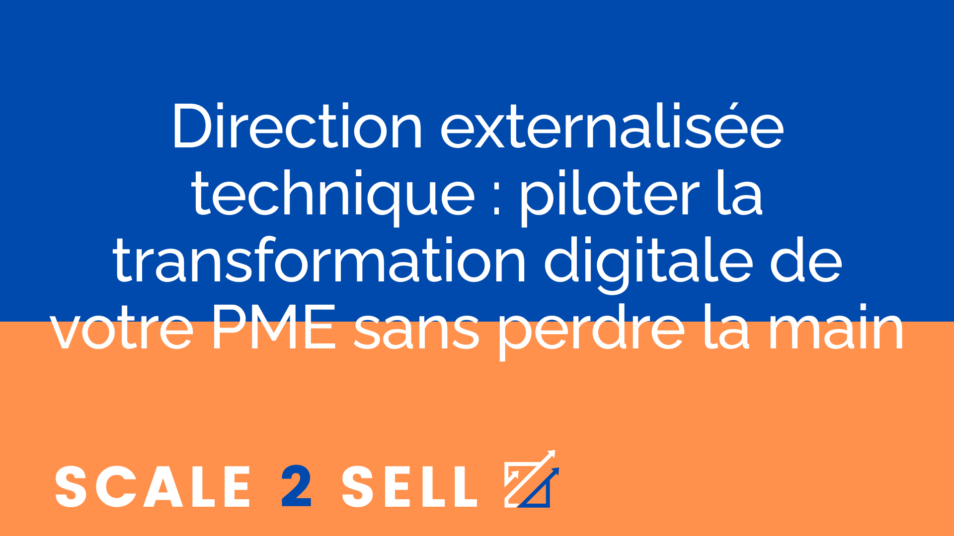 Direction externalisée technique : piloter la transformation digitale de votre PME sans perdre la main