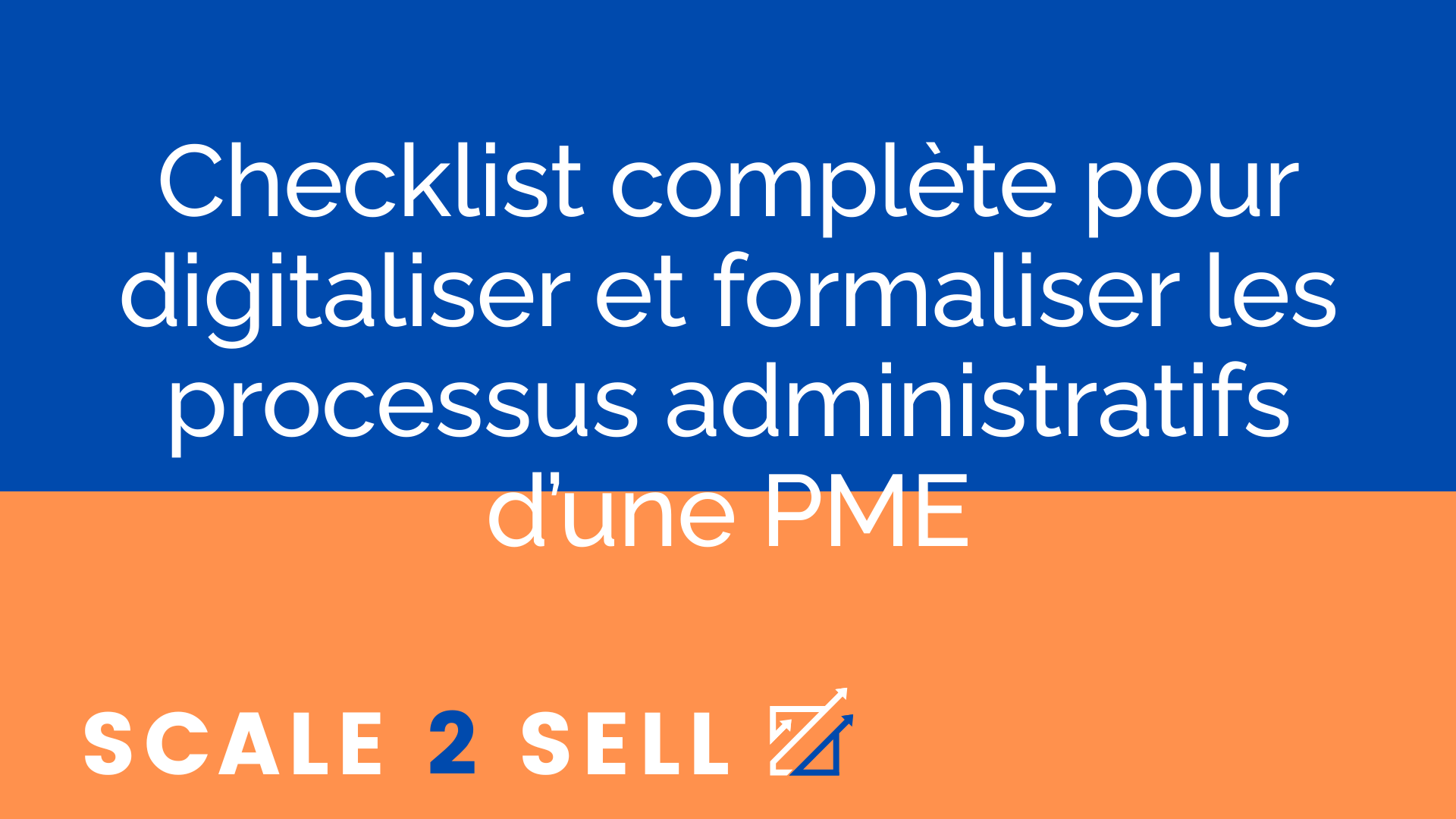Checklist complète pour digitaliser et formaliser les processus administratifs d’une PME
