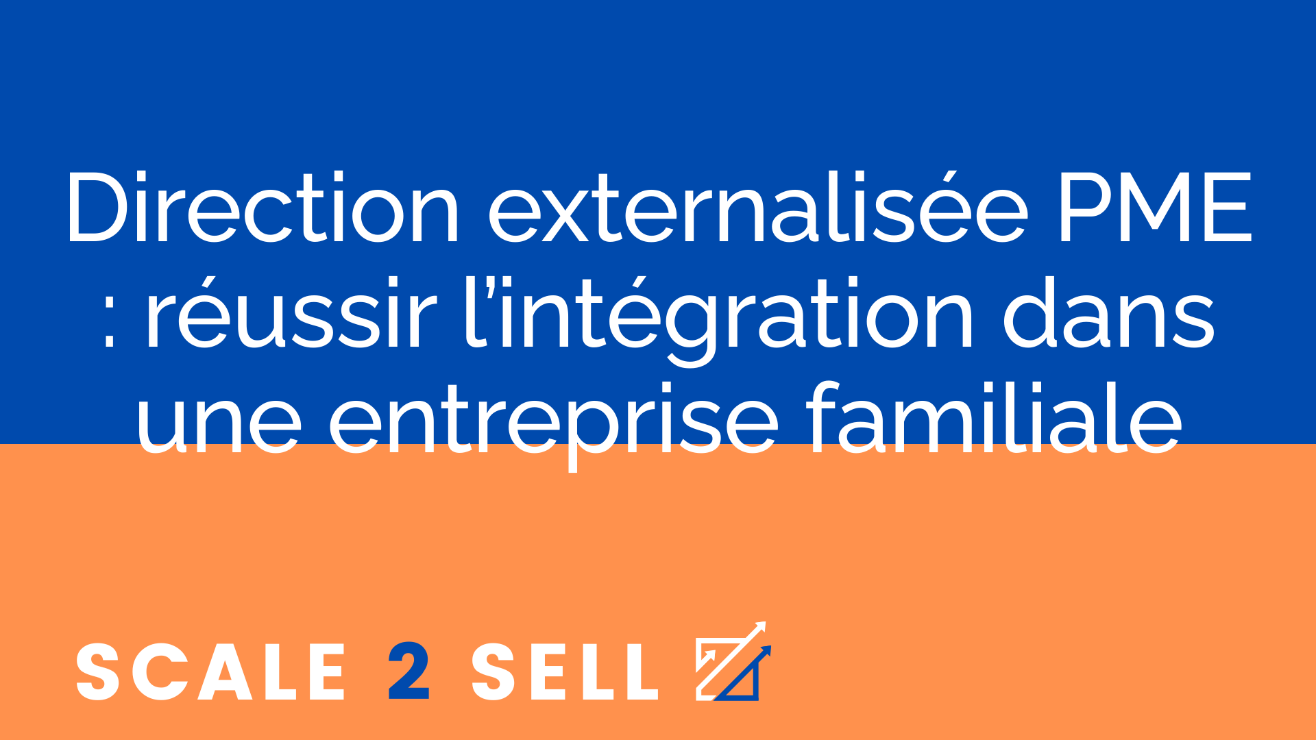 Direction externalisée PME : réussir l’intégration dans une entreprise familiale