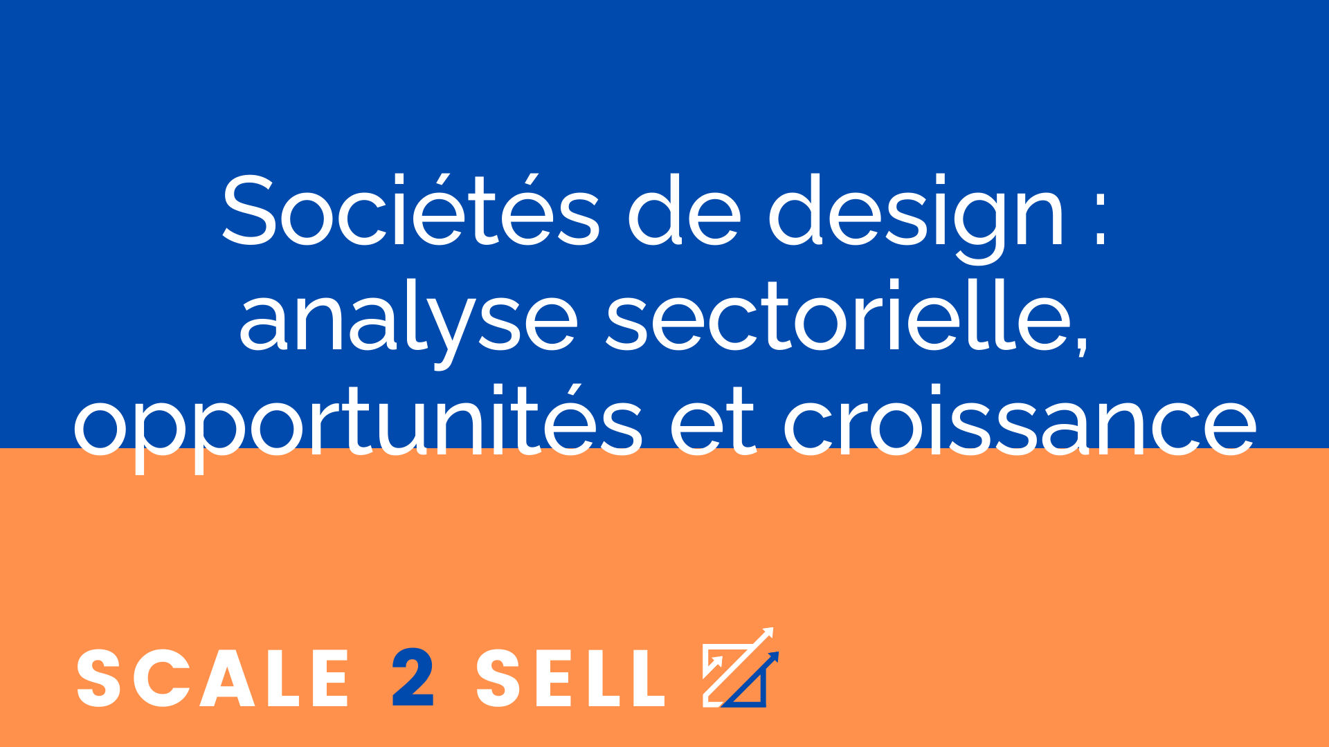 Sociétés de design : analyse sectorielle, opportunités et croissance