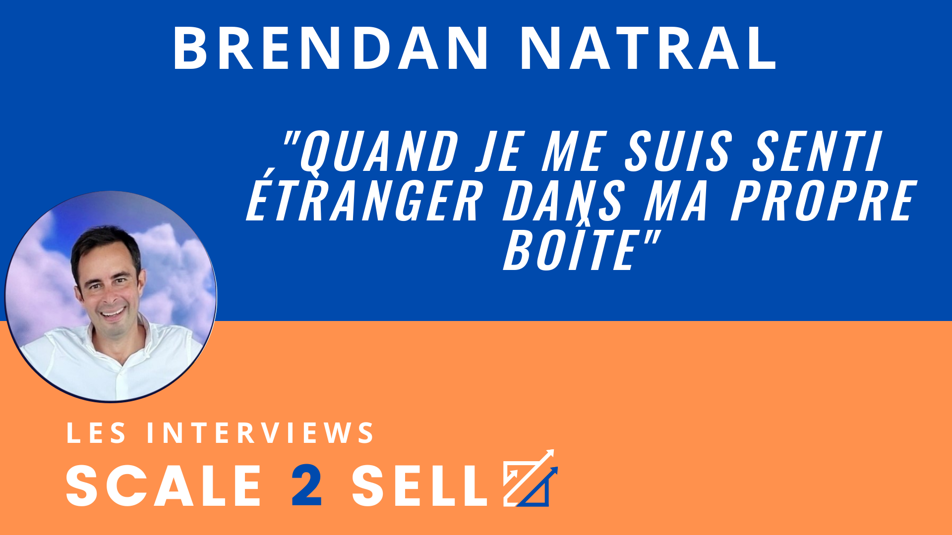 Brendan Natral - Quand je me suis senti étranger dans ma propre boîte