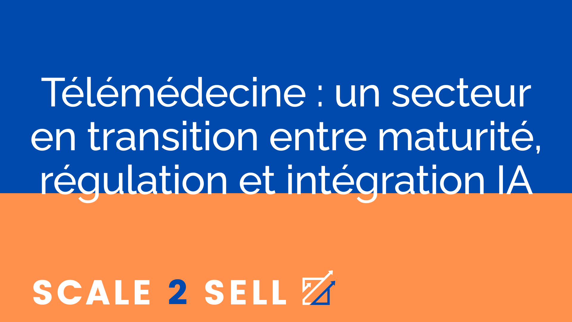 Télémédecine : un secteur en transition entre maturité, régulation et intégration IA