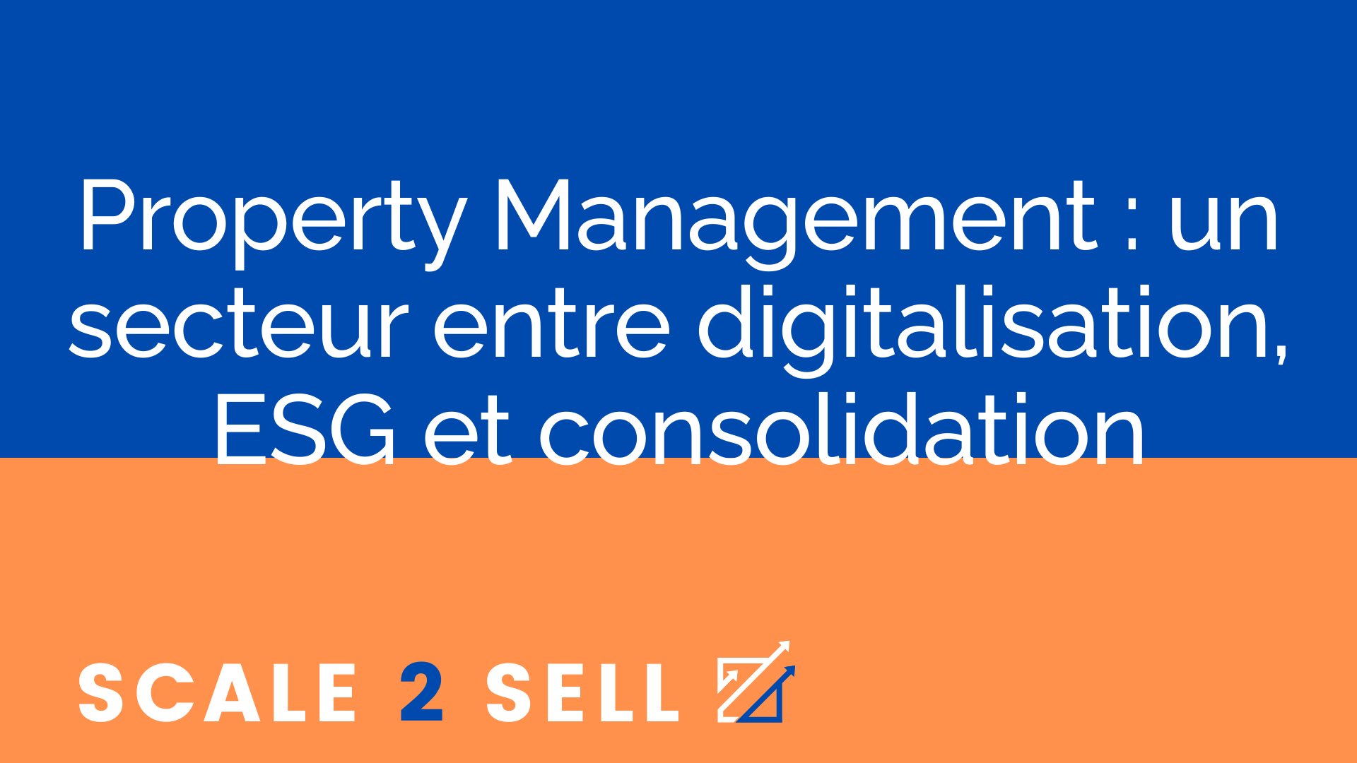 Property Management : un secteur entre digitalisation, ESG et consolidation