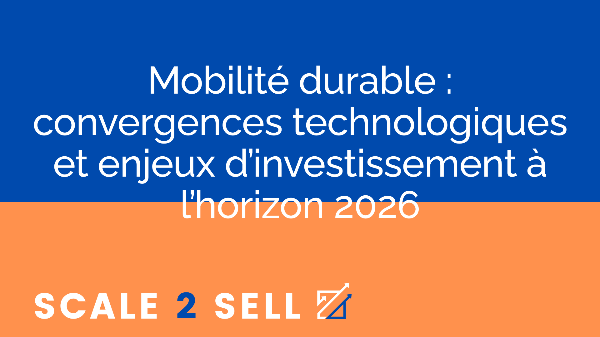 Mobilité durable : convergences technologiques et enjeux d’investissement à l’horizon 2026