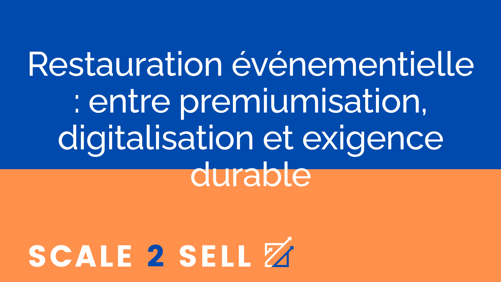 Restauration événementielle : entre premiumisation, digitalisation et exigence durable