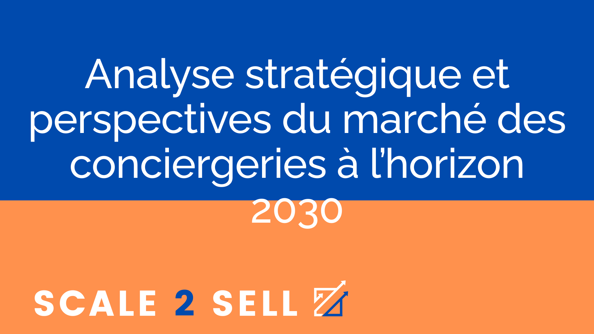 Analyse stratégique et perspectives du marché des conciergeries à l’horizon 2030