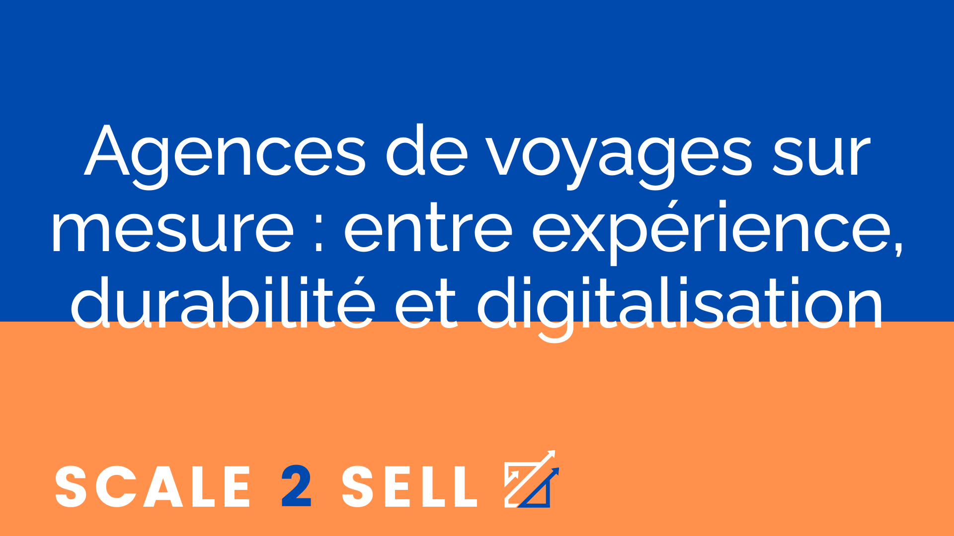 Agences de voyages sur mesure : entre expérience, durabilité et digitalisation