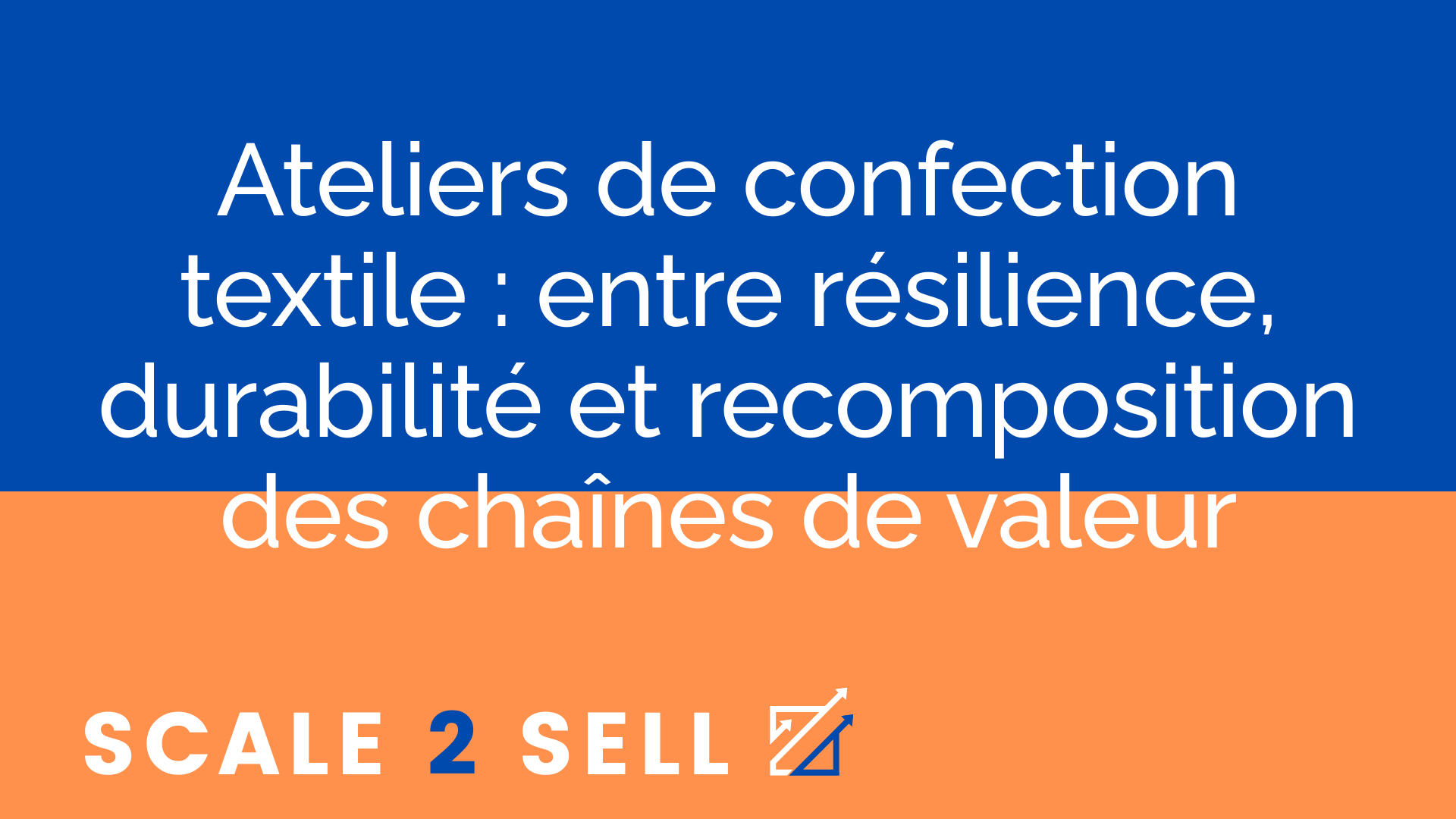 Ateliers de confection textile : entre résilience, durabilité et recomposition des chaînes de valeur