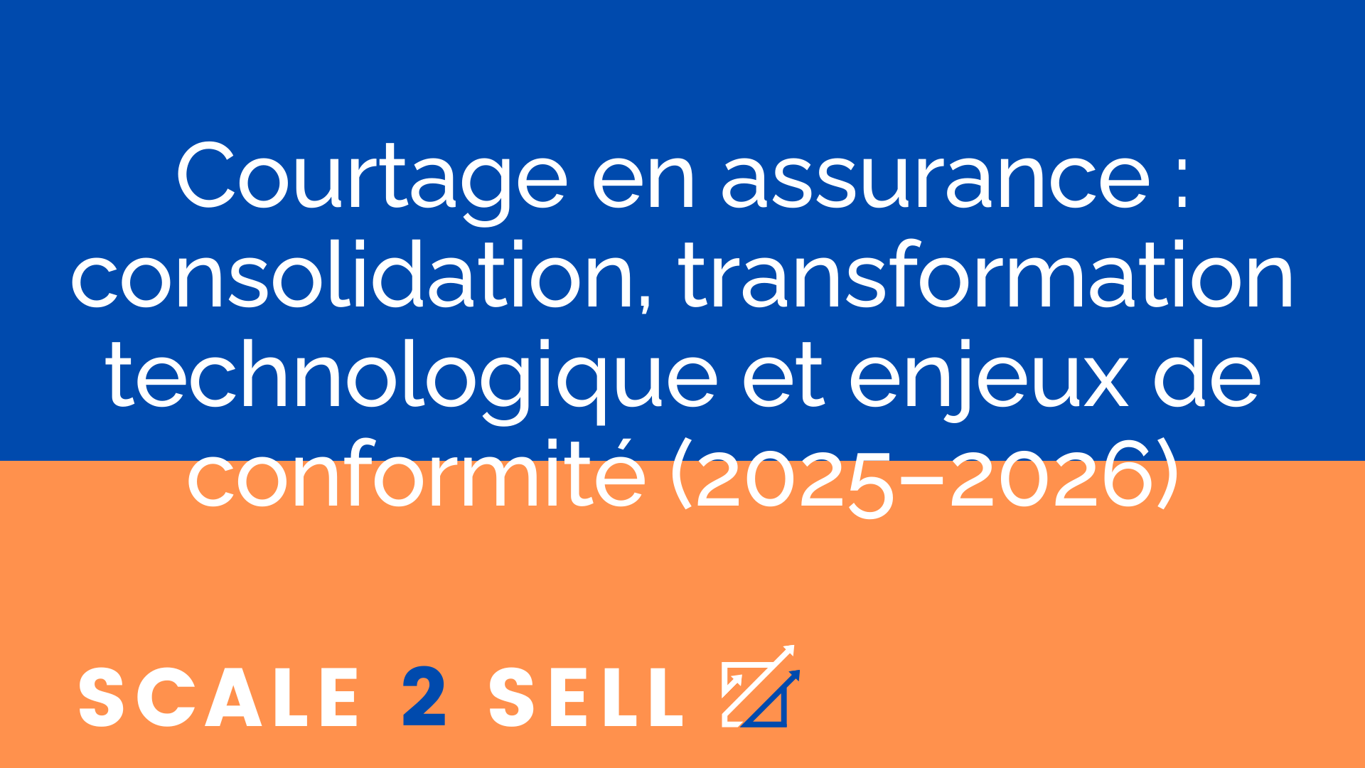 Courtage en assurance : consolidation, transformation technologique et enjeux de conformité (2025–2026)