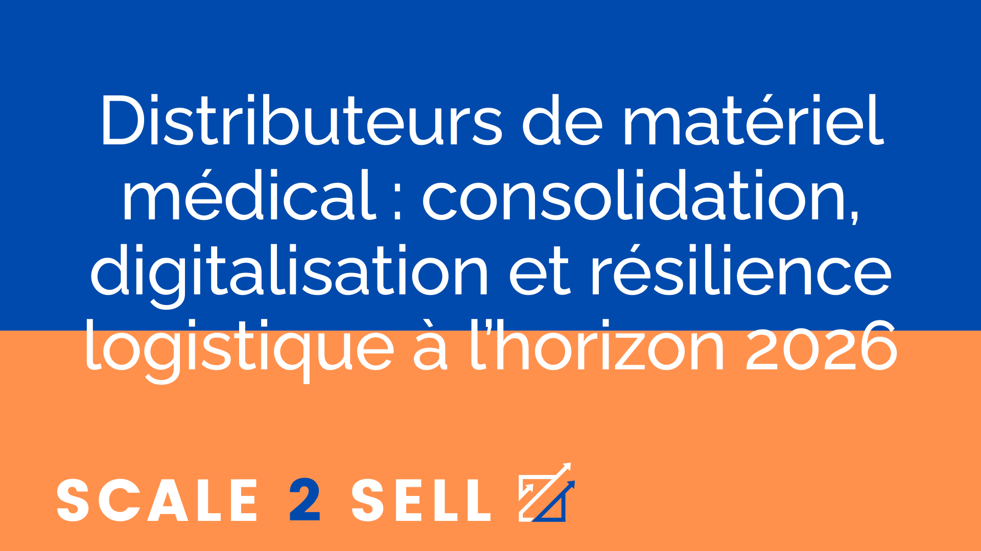 Distributeurs de matériel médical : consolidation, digitalisation et résilience logistique à l’horizon 2026