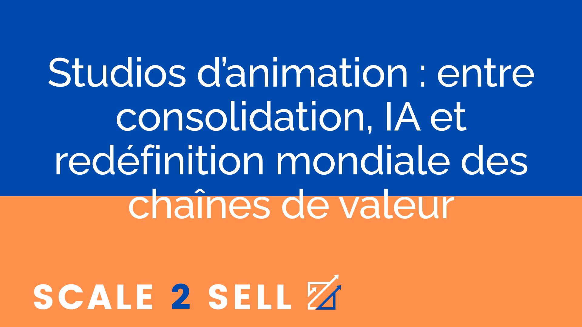 Studios d’animation : entre consolidation, IA et redéfinition mondiale des chaînes de valeur