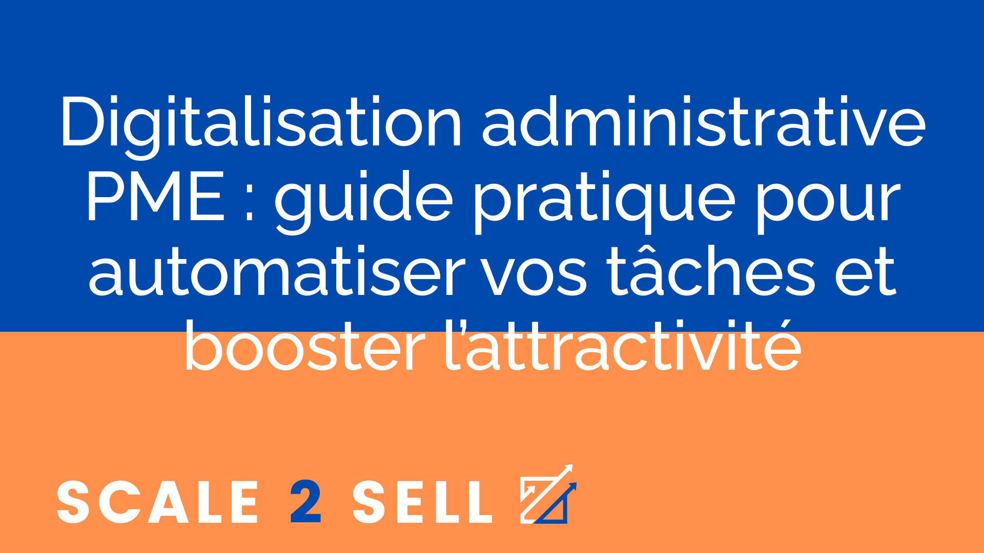 Digitalisation administrative PME : guide pratique pour automatiser vos tâches et booster l’attractivité