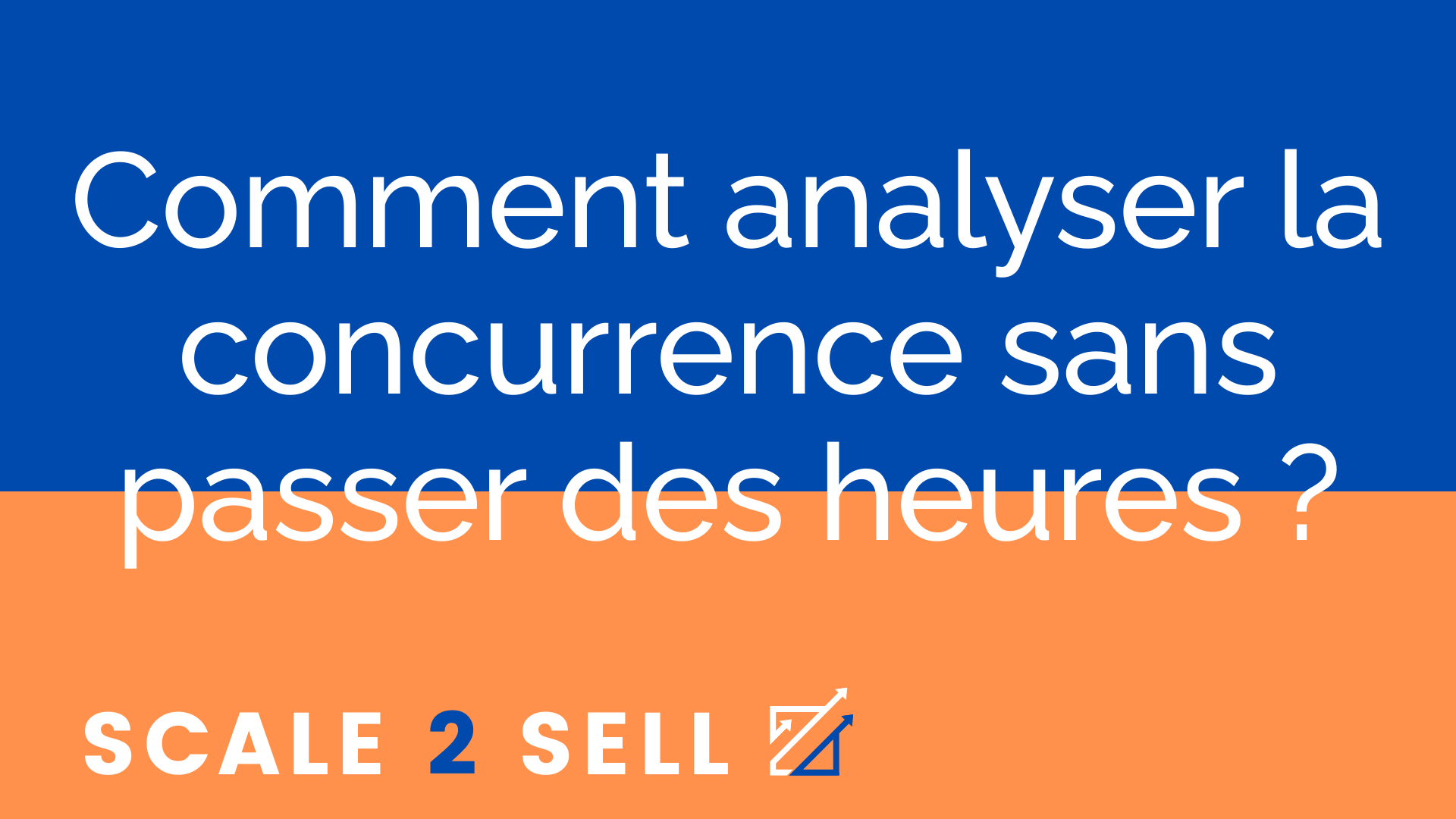 Comment analyser la concurrence sans passer des heures ?