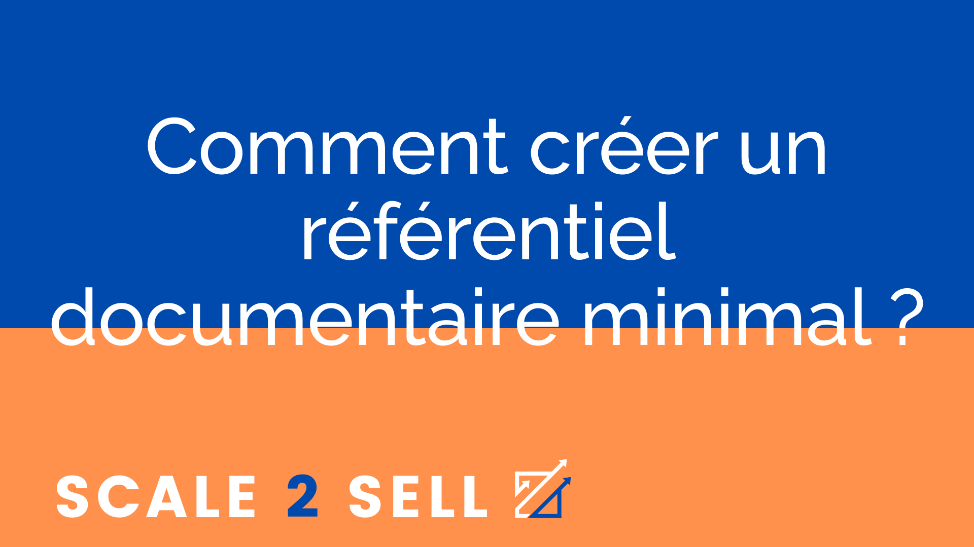 Comment créer un référentiel documentaire minimal ?