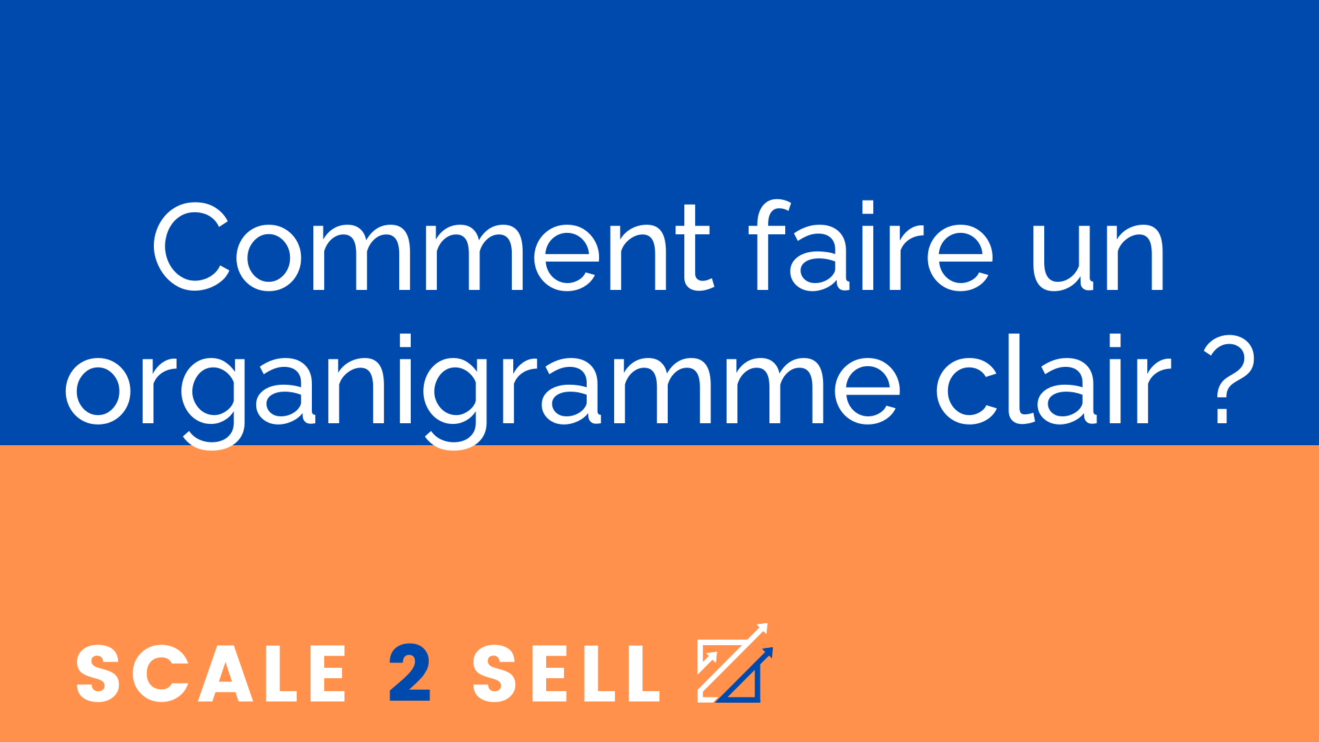 Comment faire un organigramme clair ?