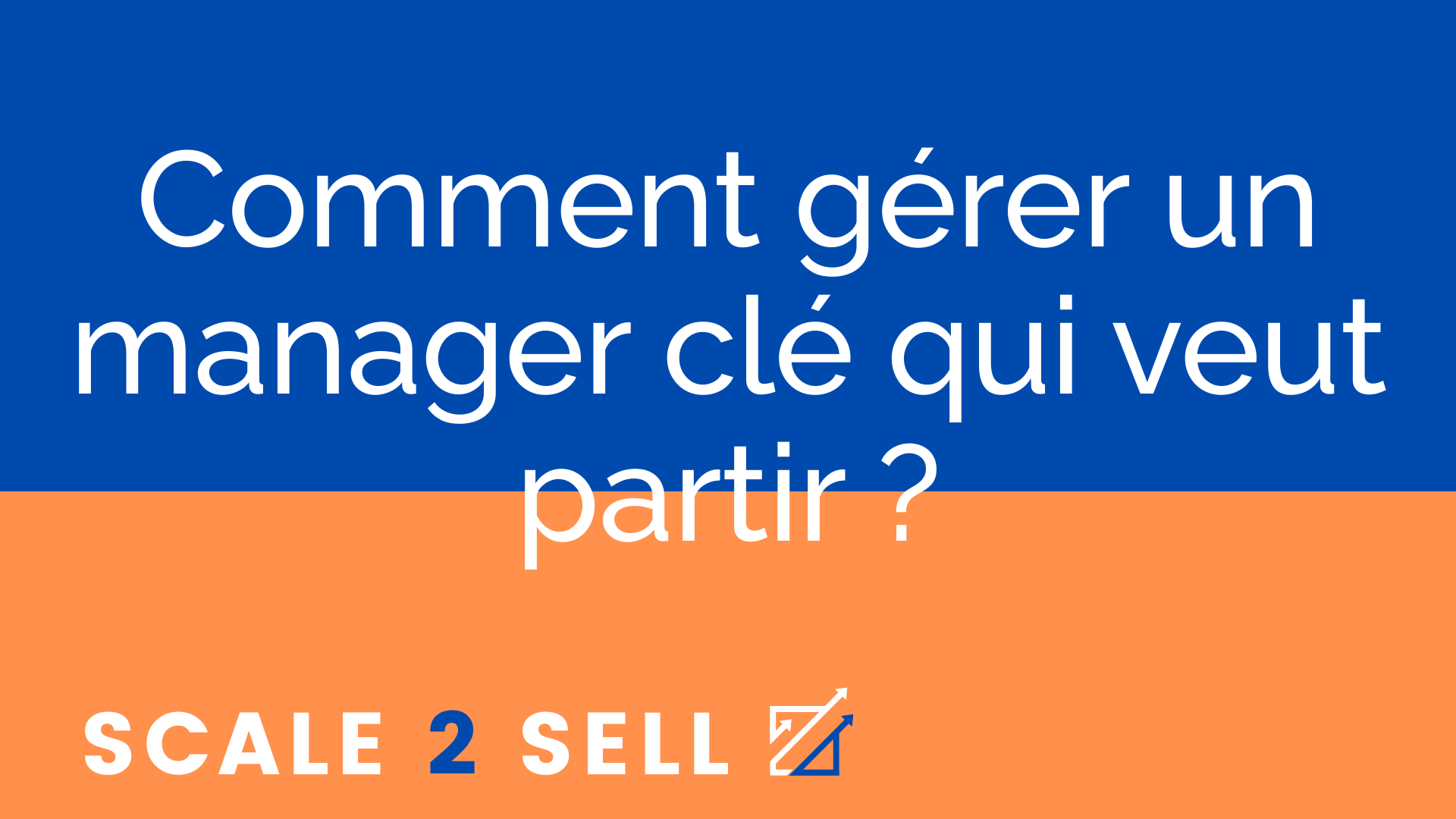 Comment gérer un manager clé qui veut partir ?