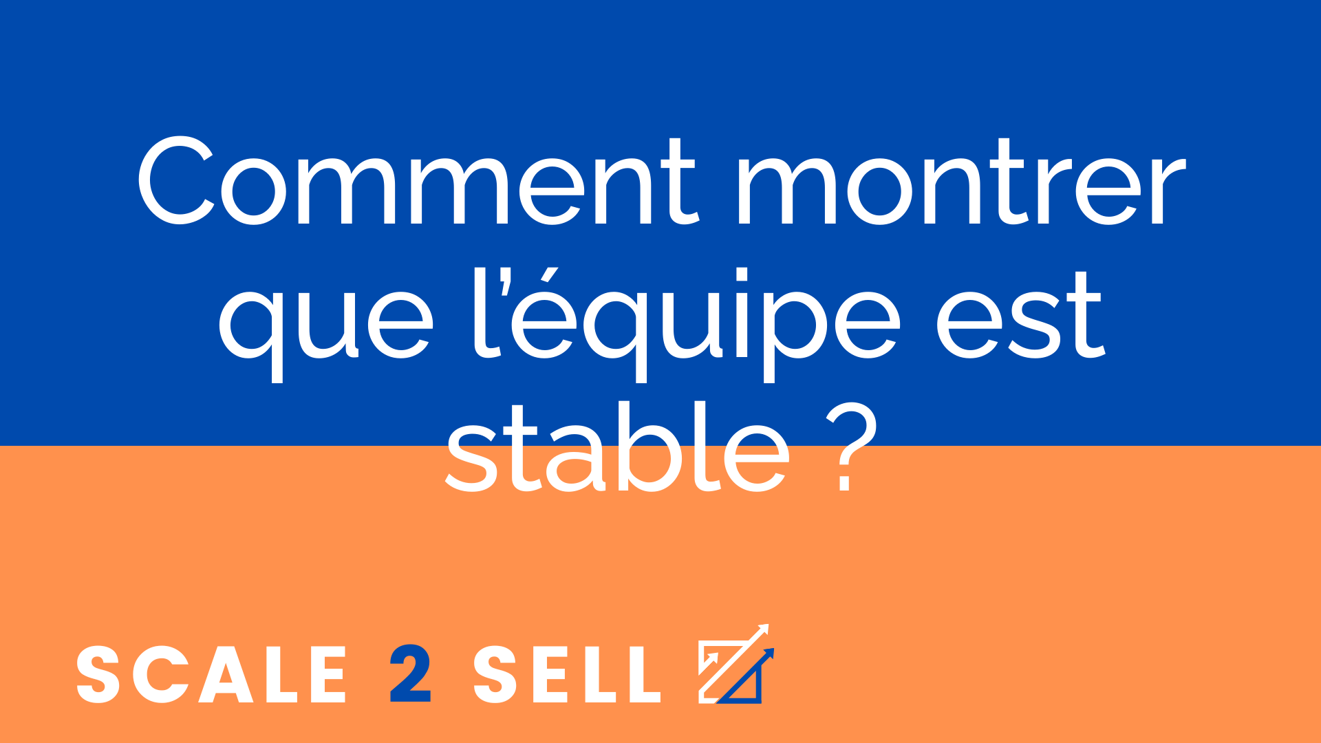 Comment montrer que l’équipe est stable ?