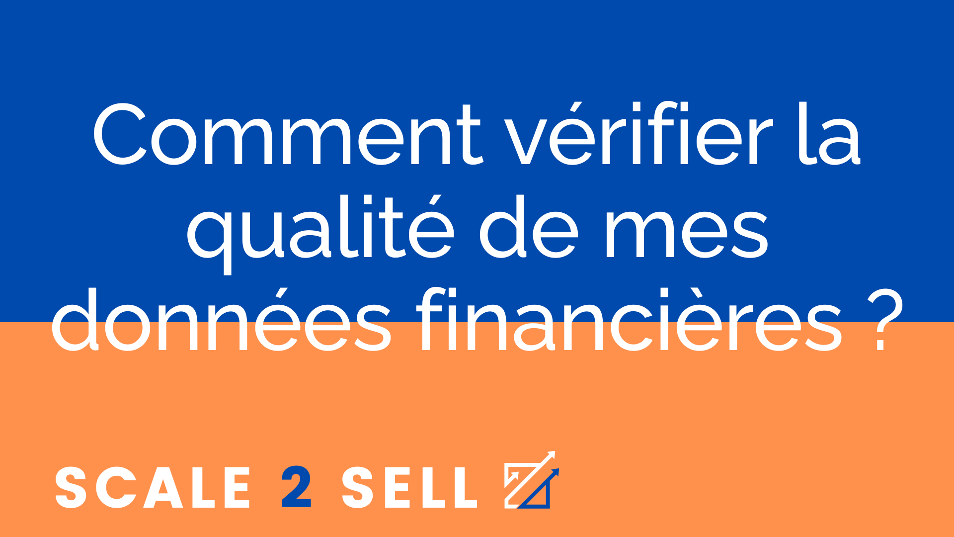 Comment vérifier la qualité de mes données financières ?