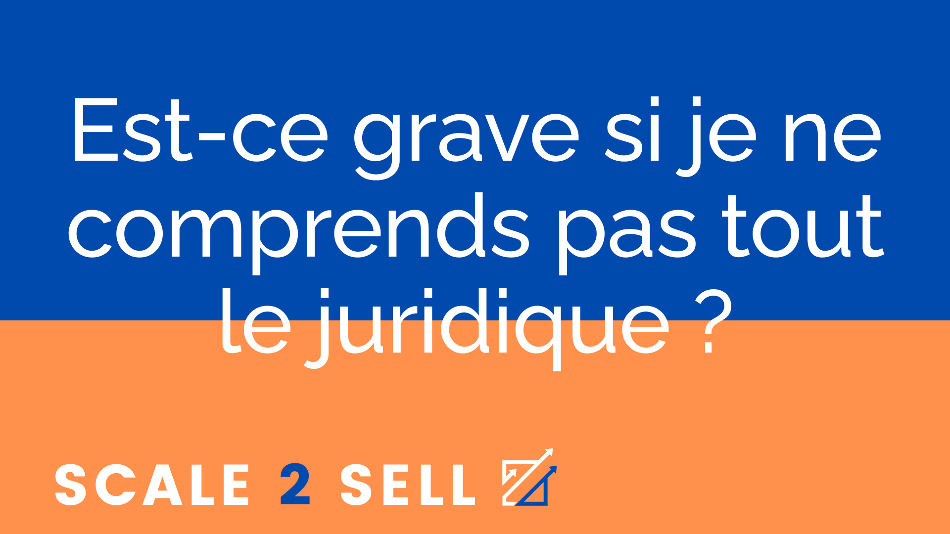 Est-ce grave si je ne comprends pas tout le juridique ?