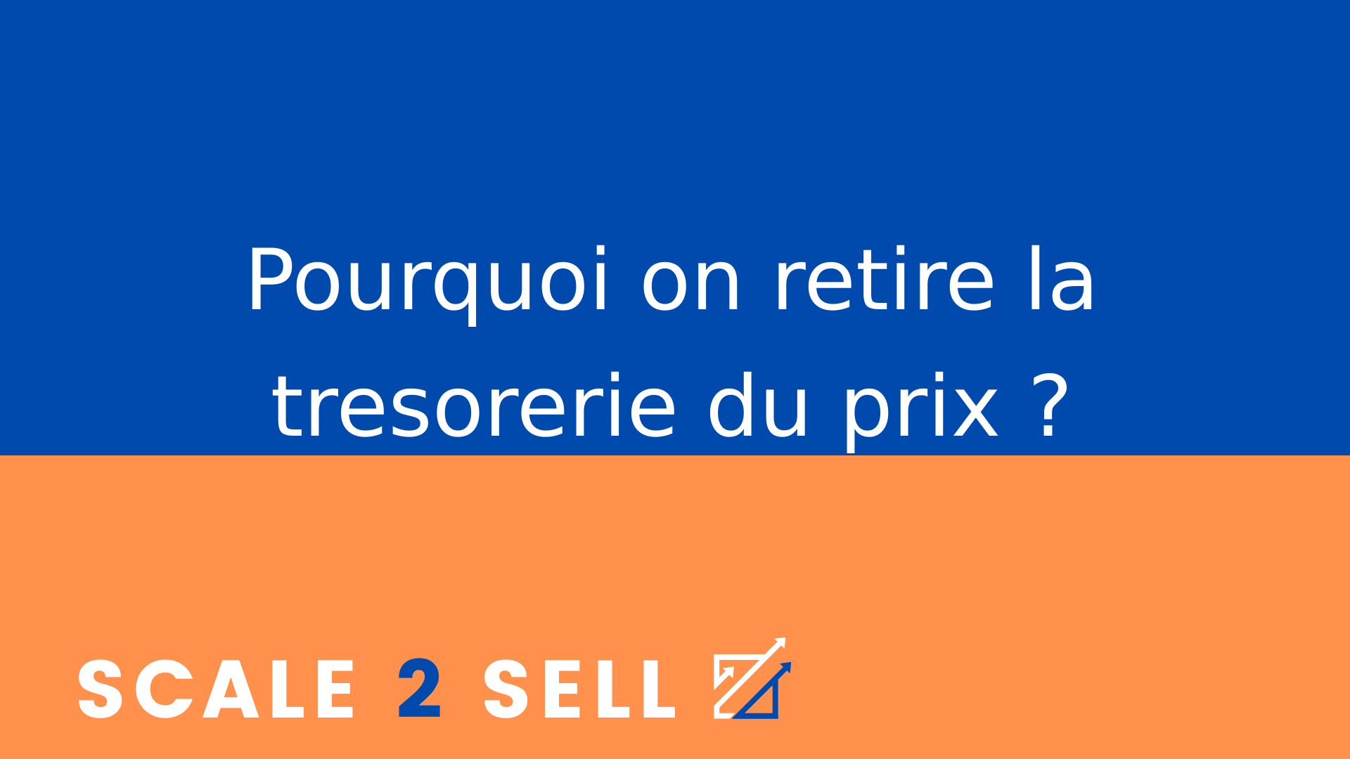 Pourquoi on retire la tresorerie du prix ?