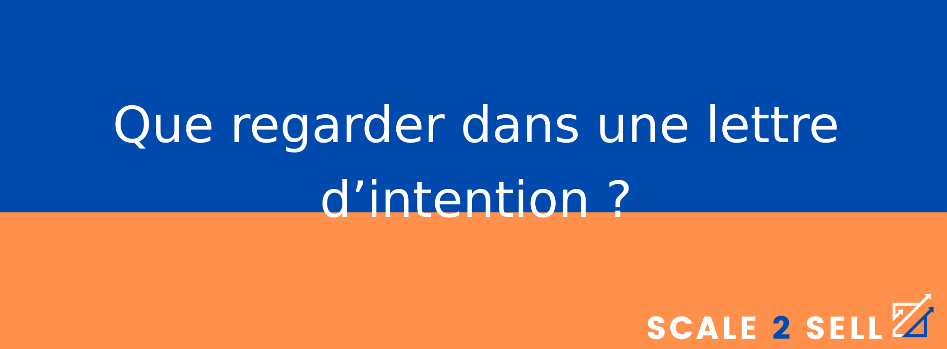 Que regarder dans une lettre d’intention ?