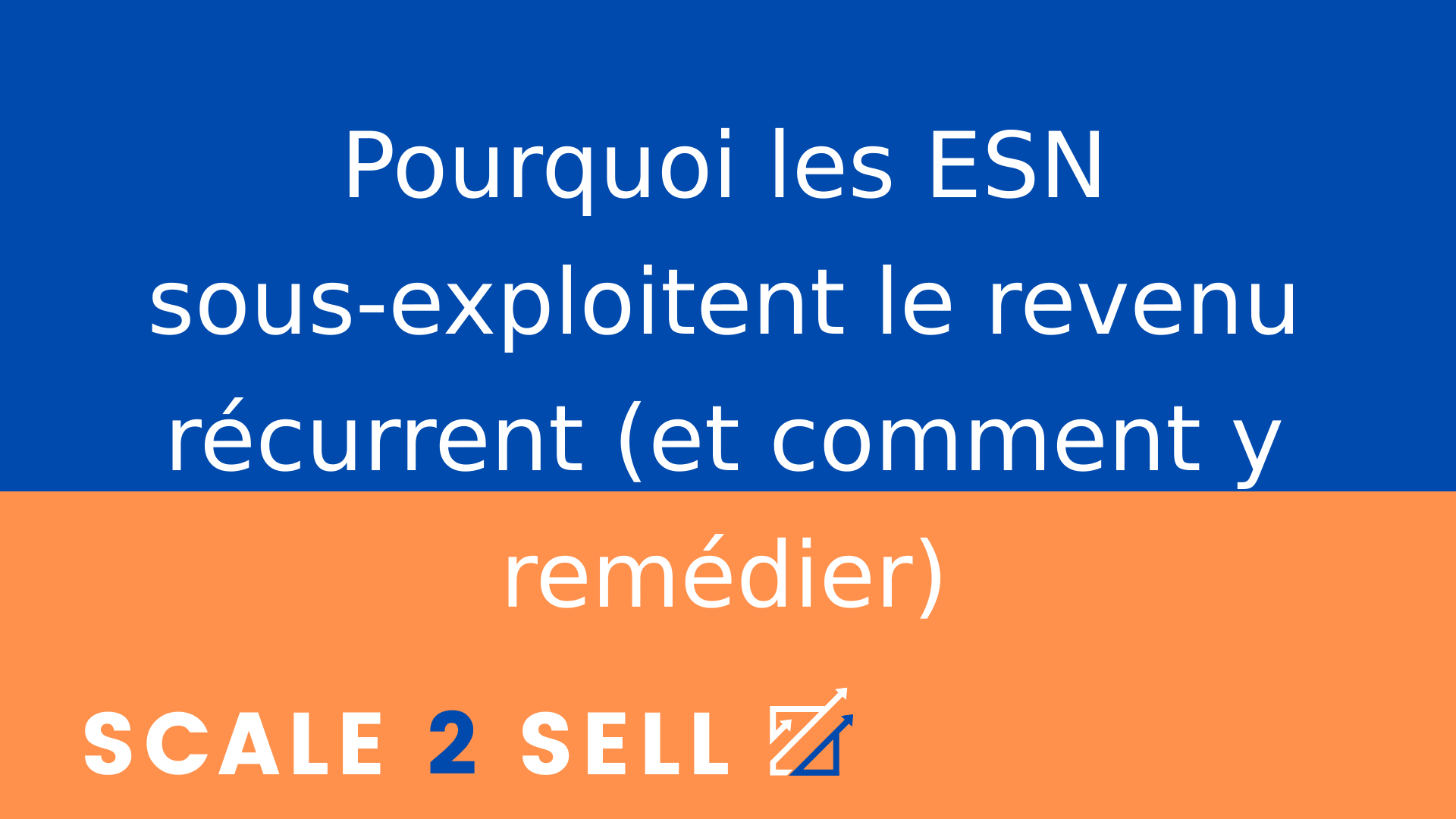 Pourquoi les ESN sous-exploitent le revenu récurrent (et comment y remédier)