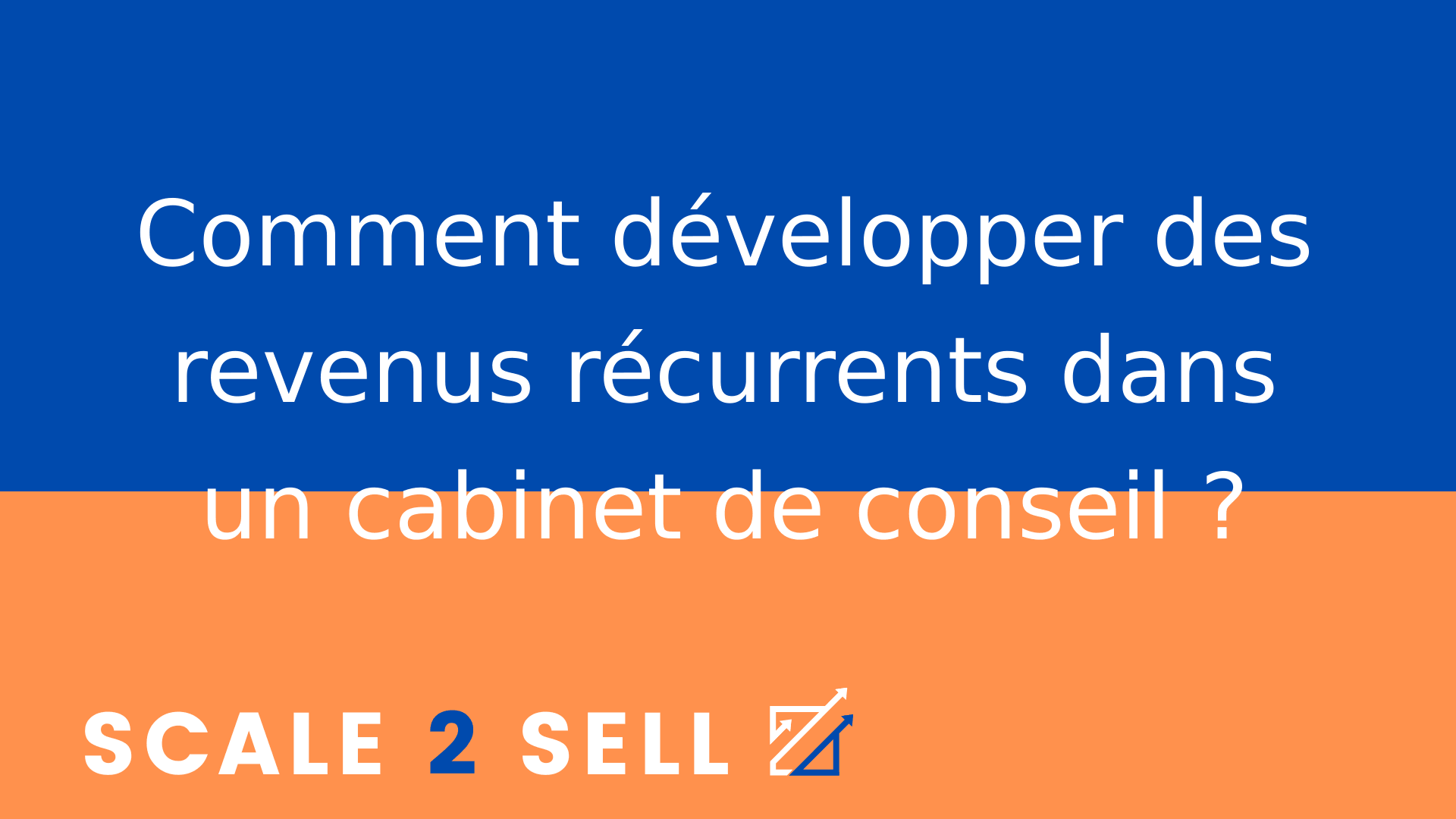 Comment développer des revenus récurrents dans un cabinet de conseil ?