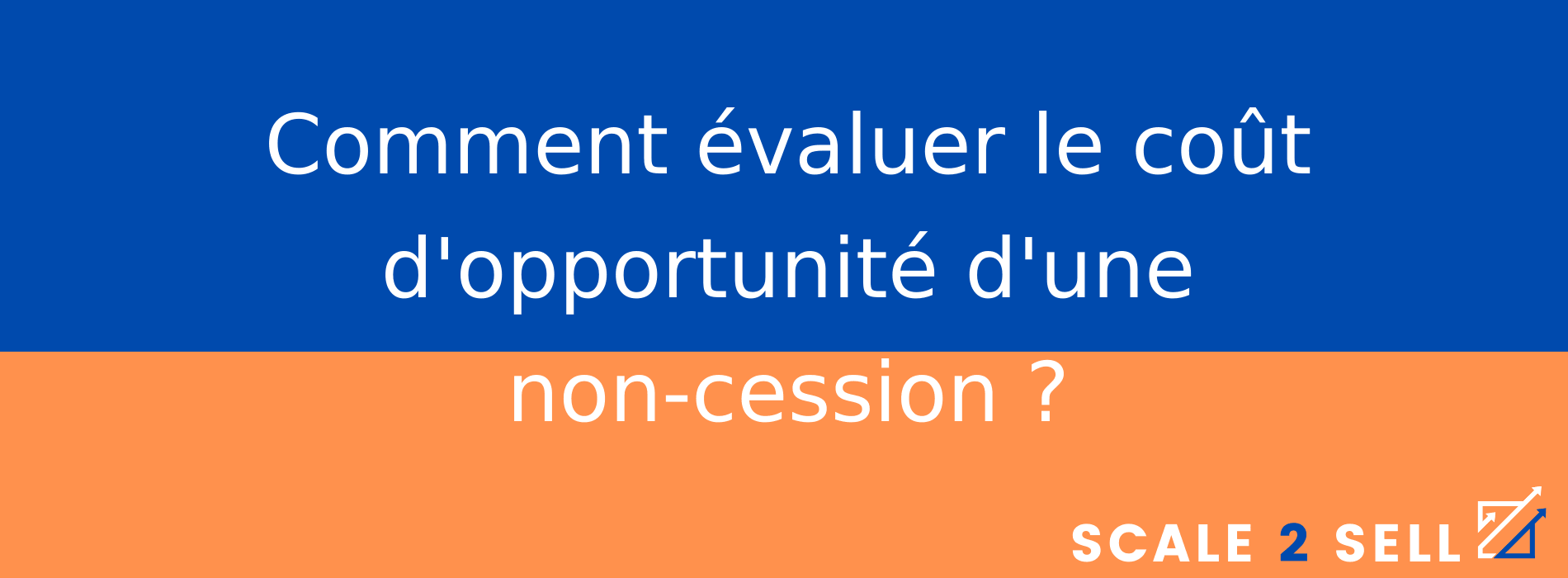 Comment évaluer le coût d'opportunité d'une non-cession ?