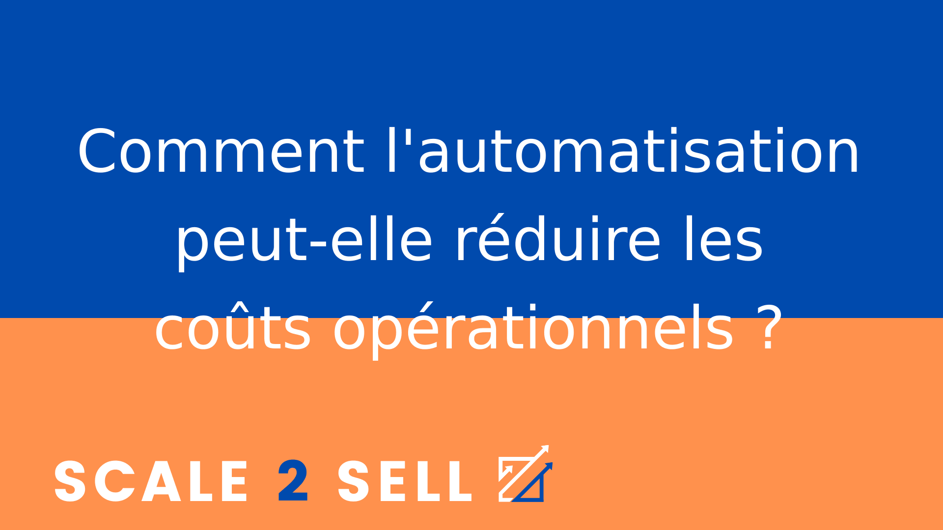 Comment l'automatisation peut-elle réduire les coûts opérationnels ?