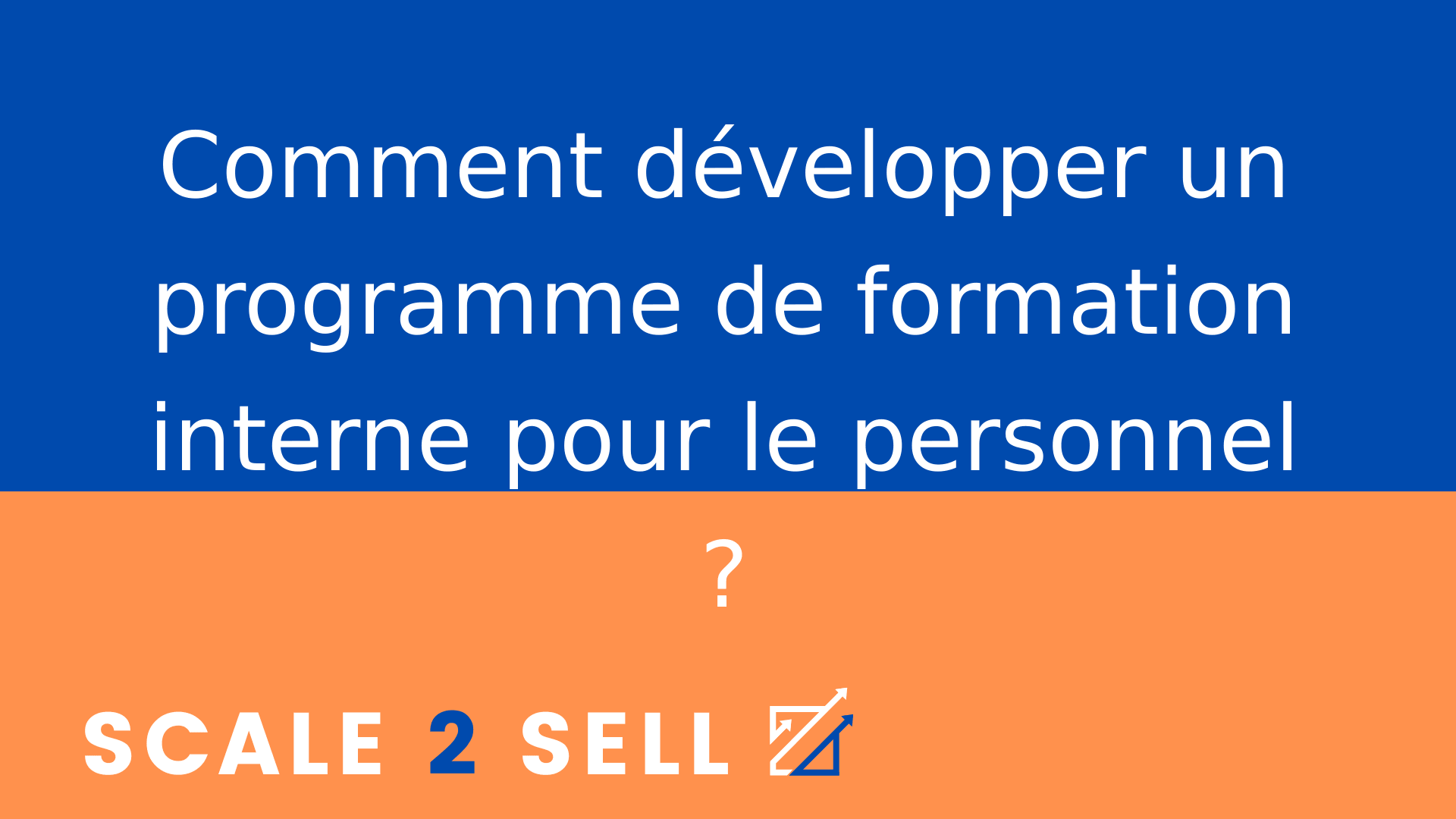 Comment développer un programme de formation interne pour le personnel ?