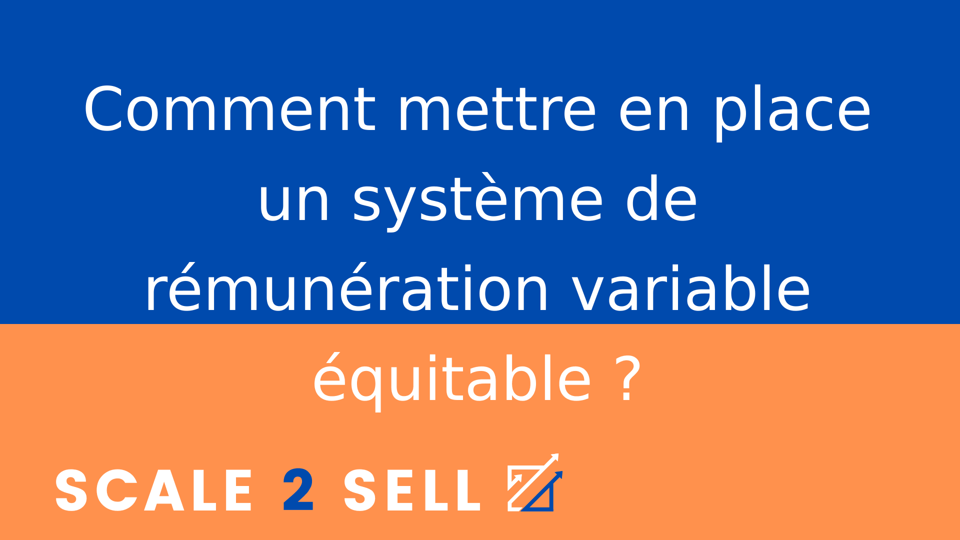 Comment mettre en place un système de rémunération variable équitable ?