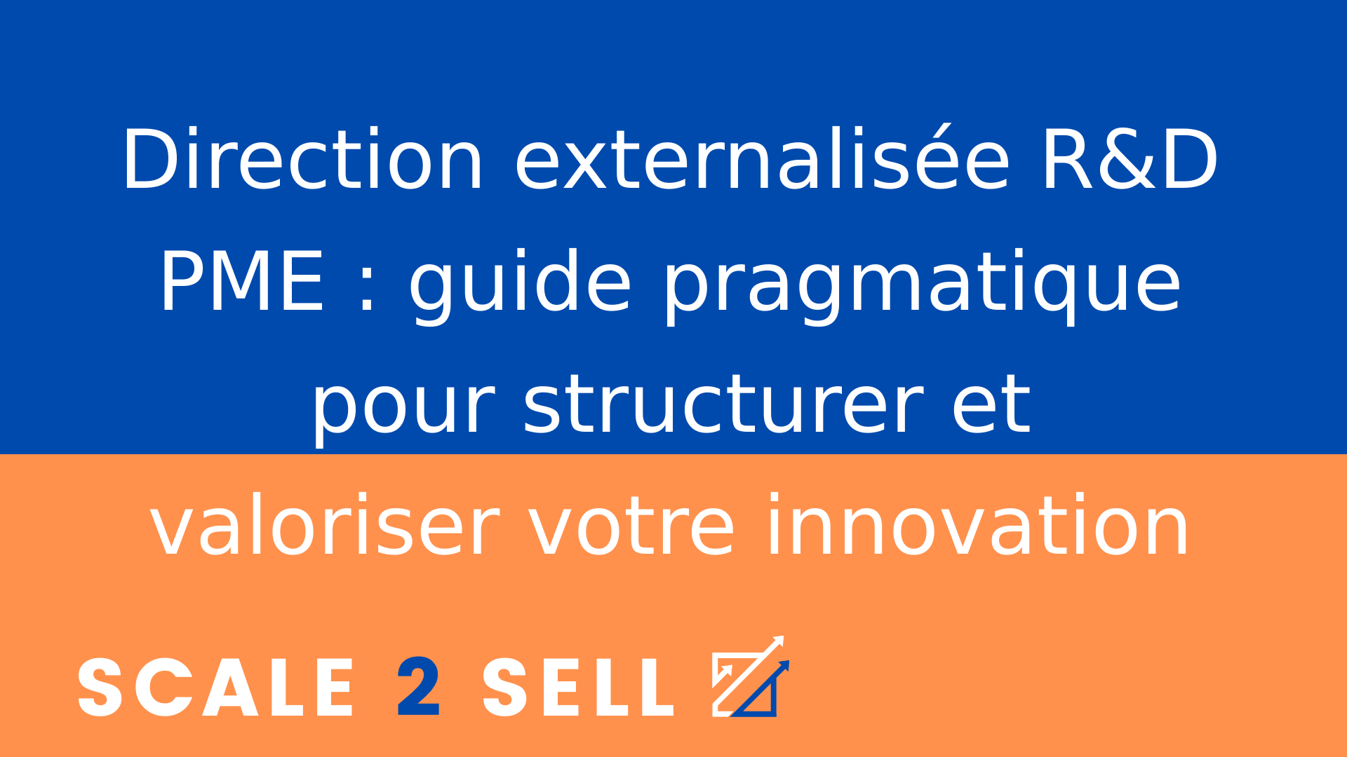 Direction externalisée R&D PME : guide pragmatique pour structurer et valoriser votre innovation