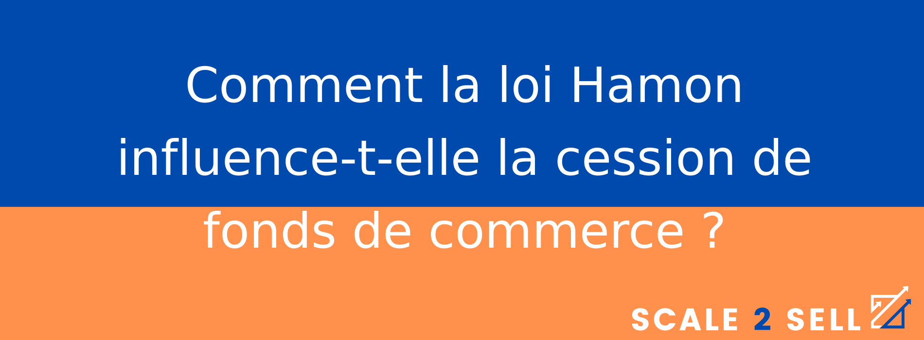 Comment la loi Hamon influence-t-elle la cession de fonds de commerce ?