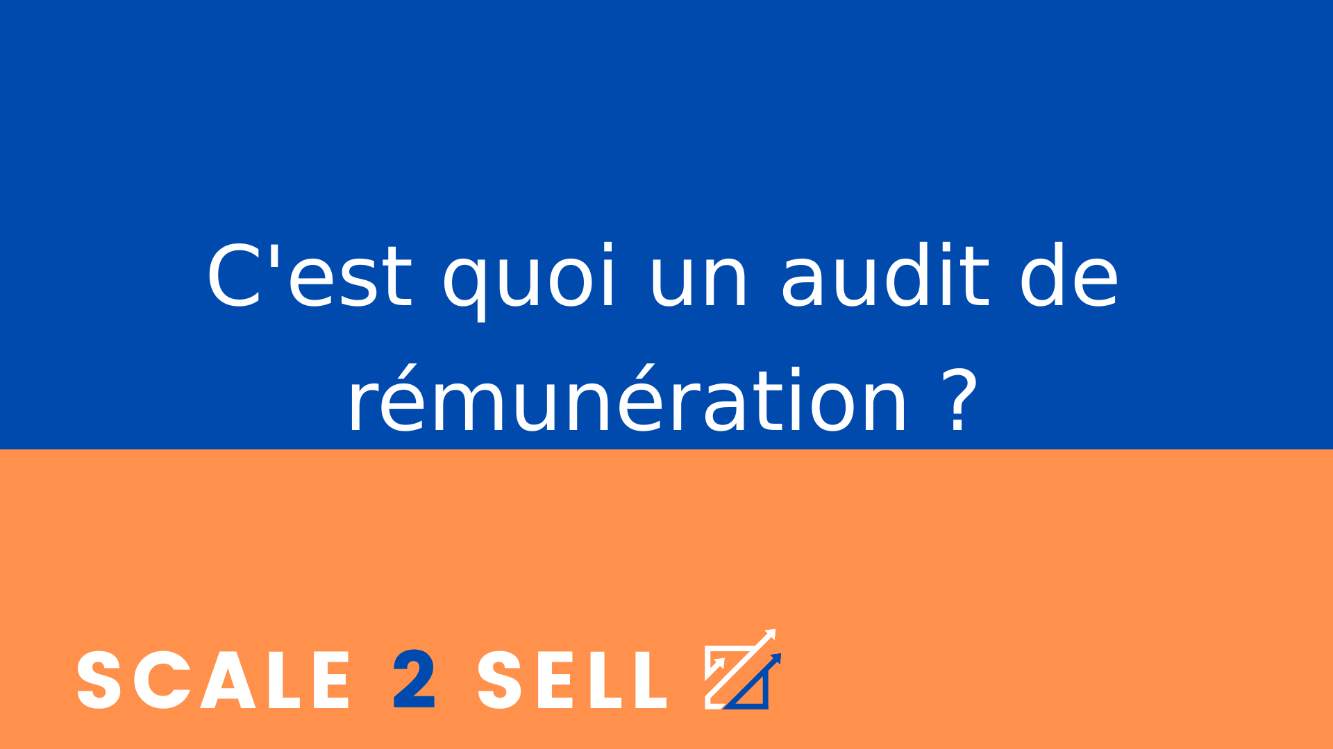 C'est quoi un audit de rémunération ?