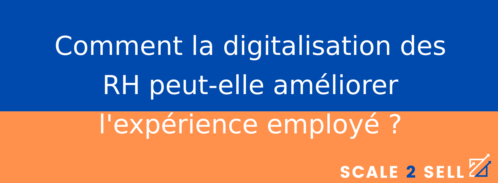 Comment la digitalisation des RH peut-elle améliorer l'expérience employé ?