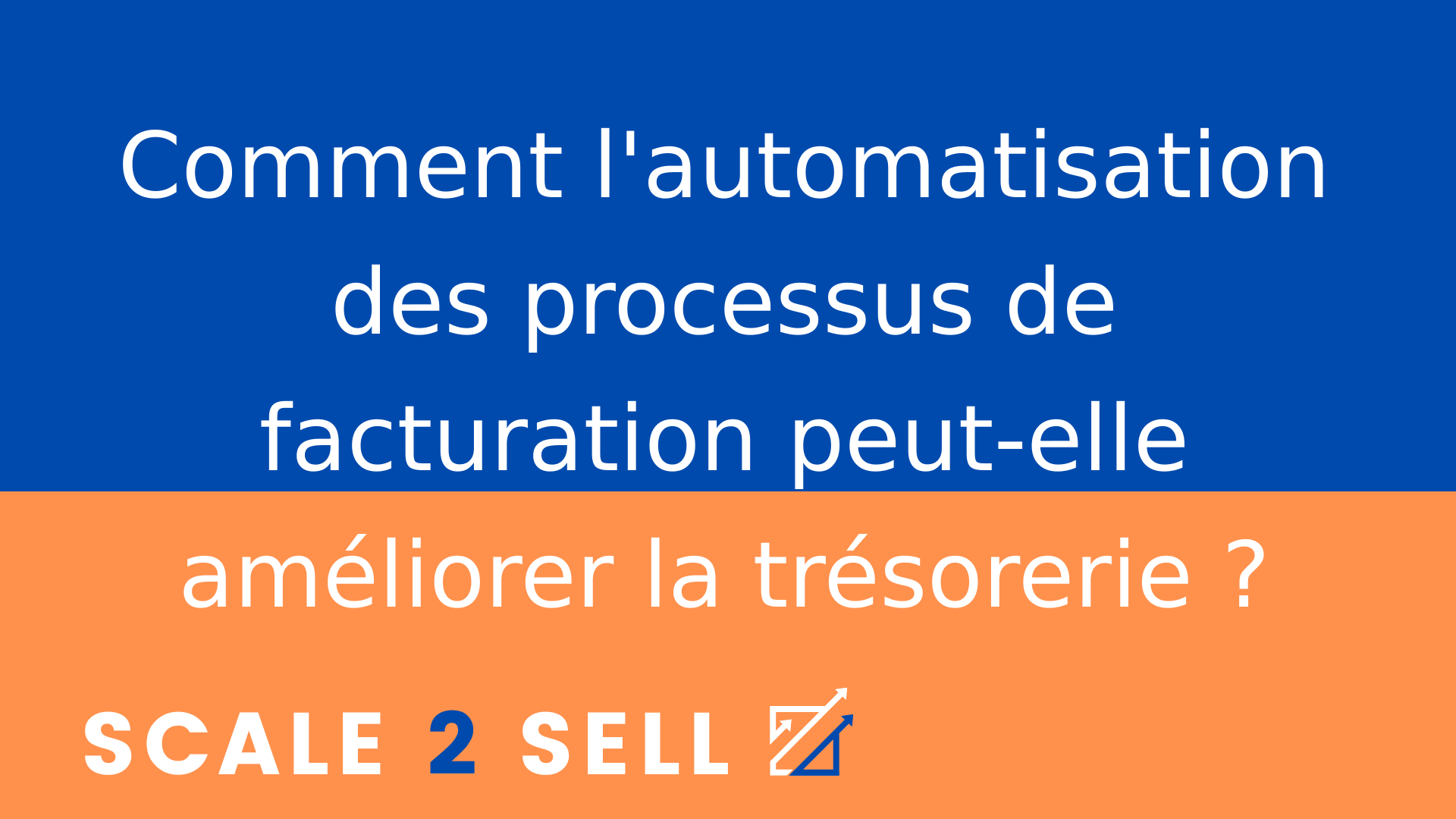 Comment l'automatisation des processus de facturation peut-elle améliorer la trésorerie ?