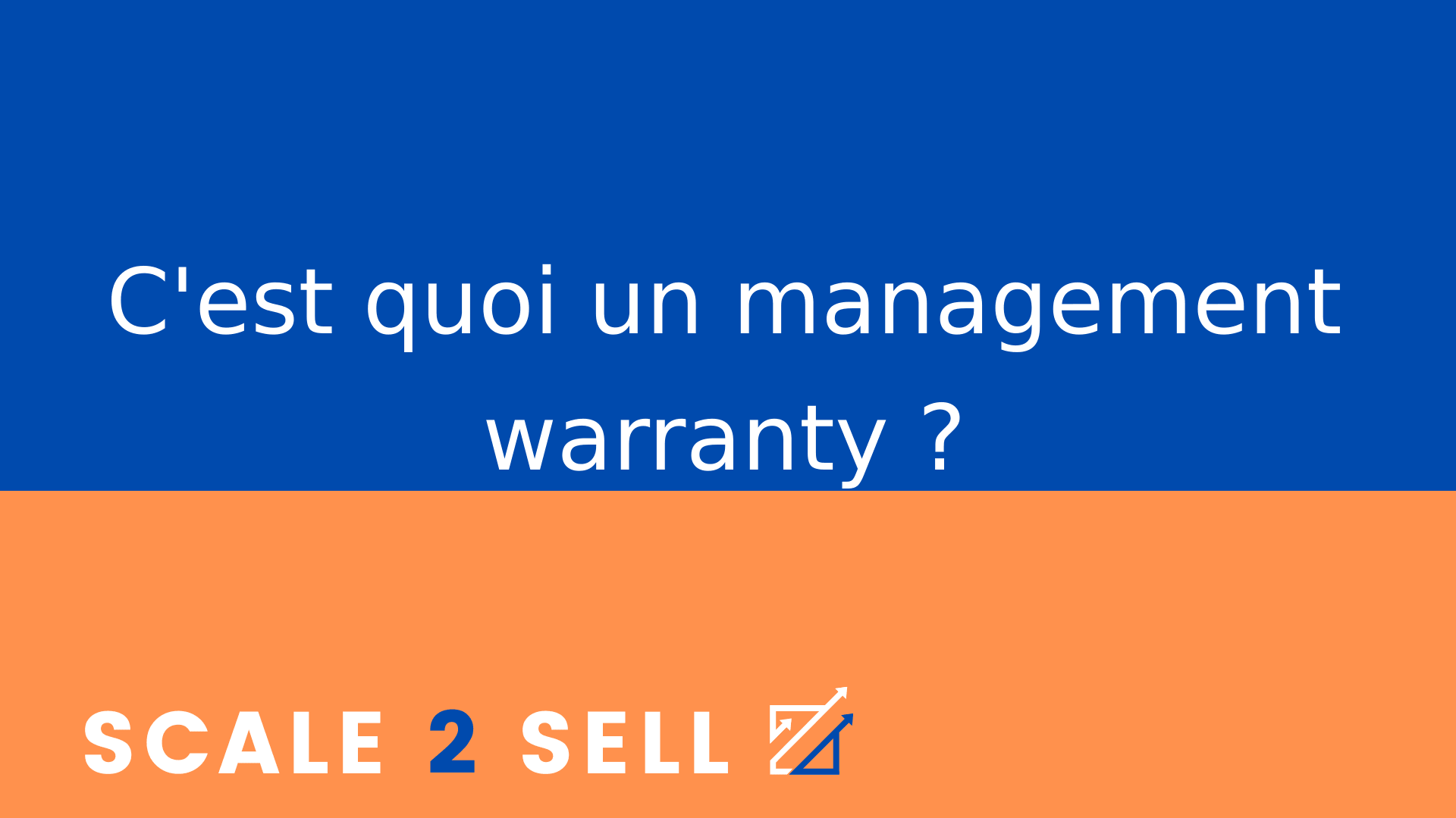 C'est quoi un management warranty ?