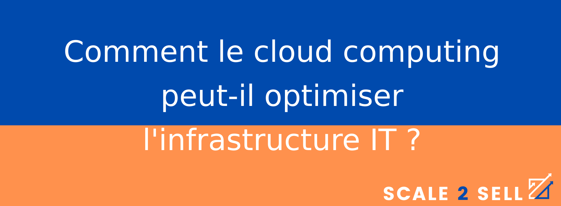 Comment le cloud computing peut-il optimiser l'infrastructure IT ?
