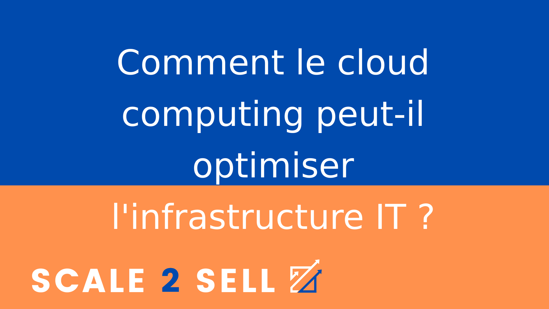 Comment le cloud computing peut-il optimiser l'infrastructure IT ?