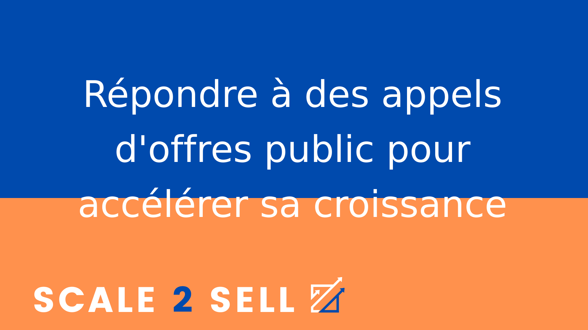 Répondre à des appels d'offres public pour accélérer sa croissance
