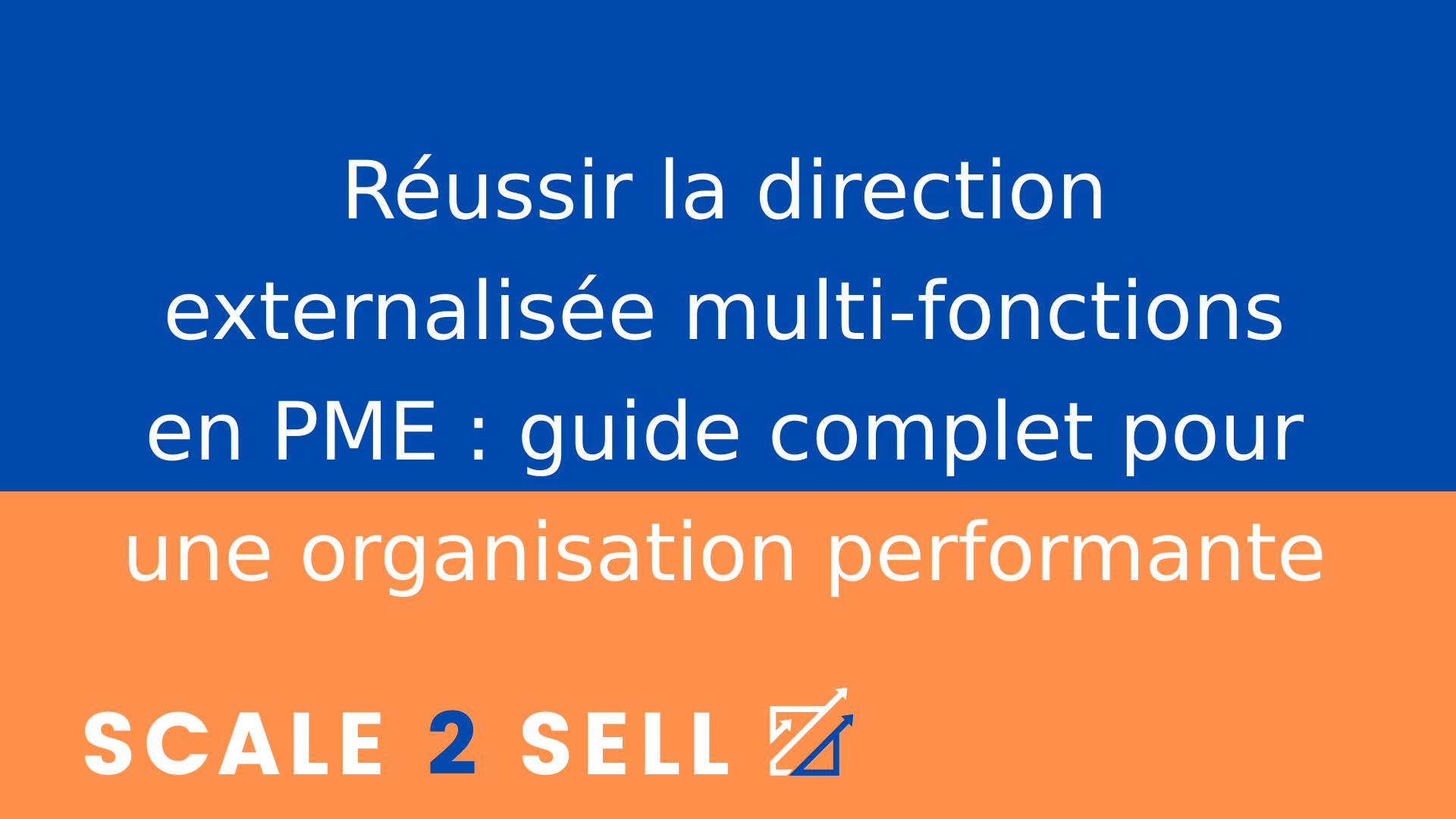 Réussir la direction externalisée multi-fonctions en PME : guide complet pour une organisation performante